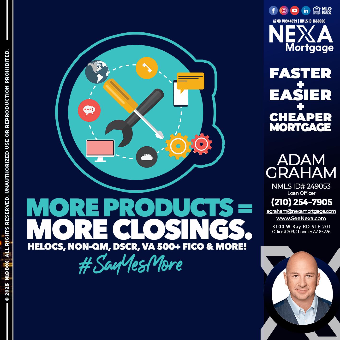 MORE PRODUCTS - Adam Graham -Mortgage Loan Advisor
