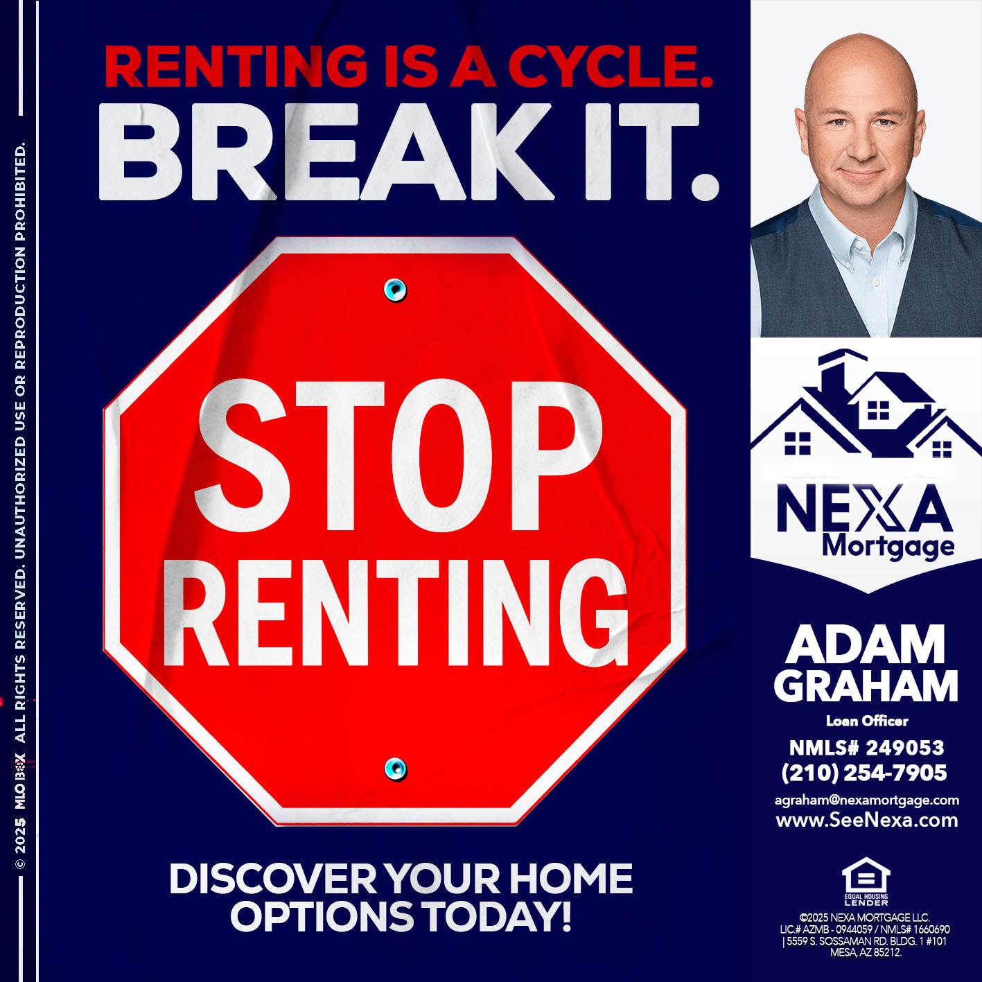 STOP RENTING - Adam Graham -Mortgage Loan Advisor