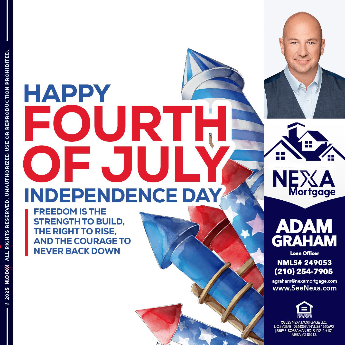 HAPPY FOURTH OF JULY - Adam Graham -Mortgage Loan Advisor