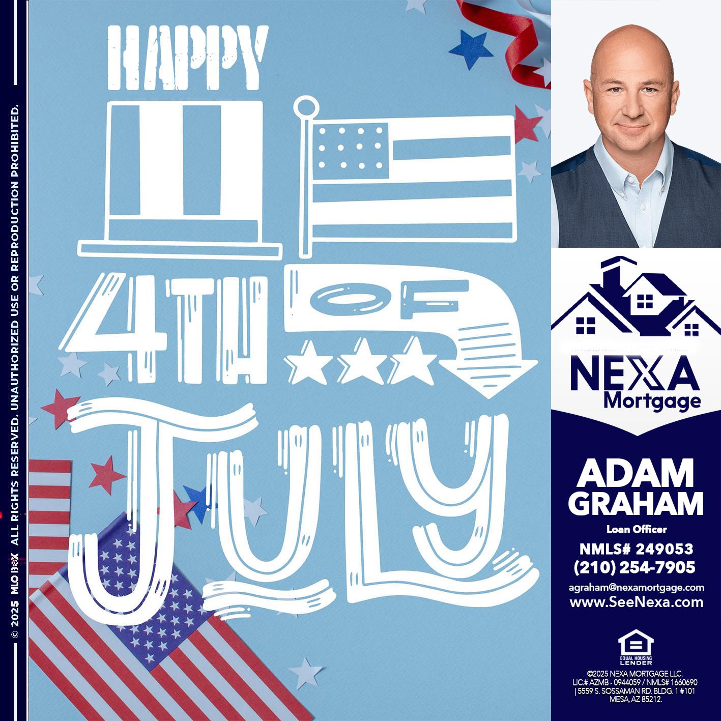 happy 4th of july - Adam Graham -Mortgage Loan Advisor