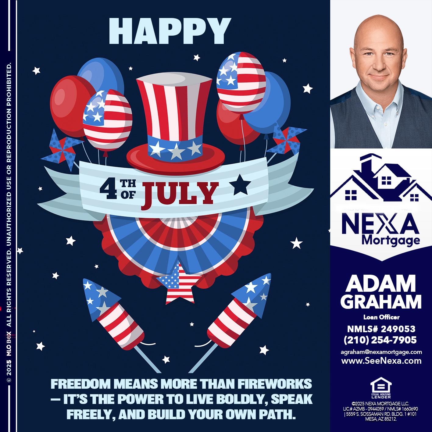 HAPPY 4TH OF JULY - Adam Graham -Mortgage Loan Advisor