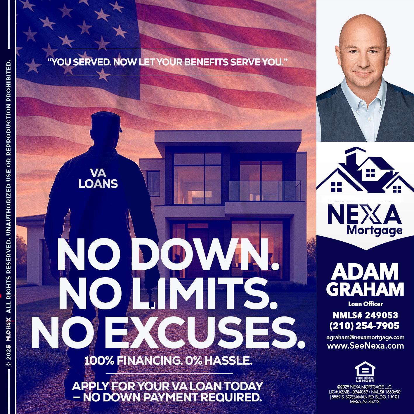 NO DOWN. NO LIMIT. - Adam Graham -Mortgage Loan Advisor