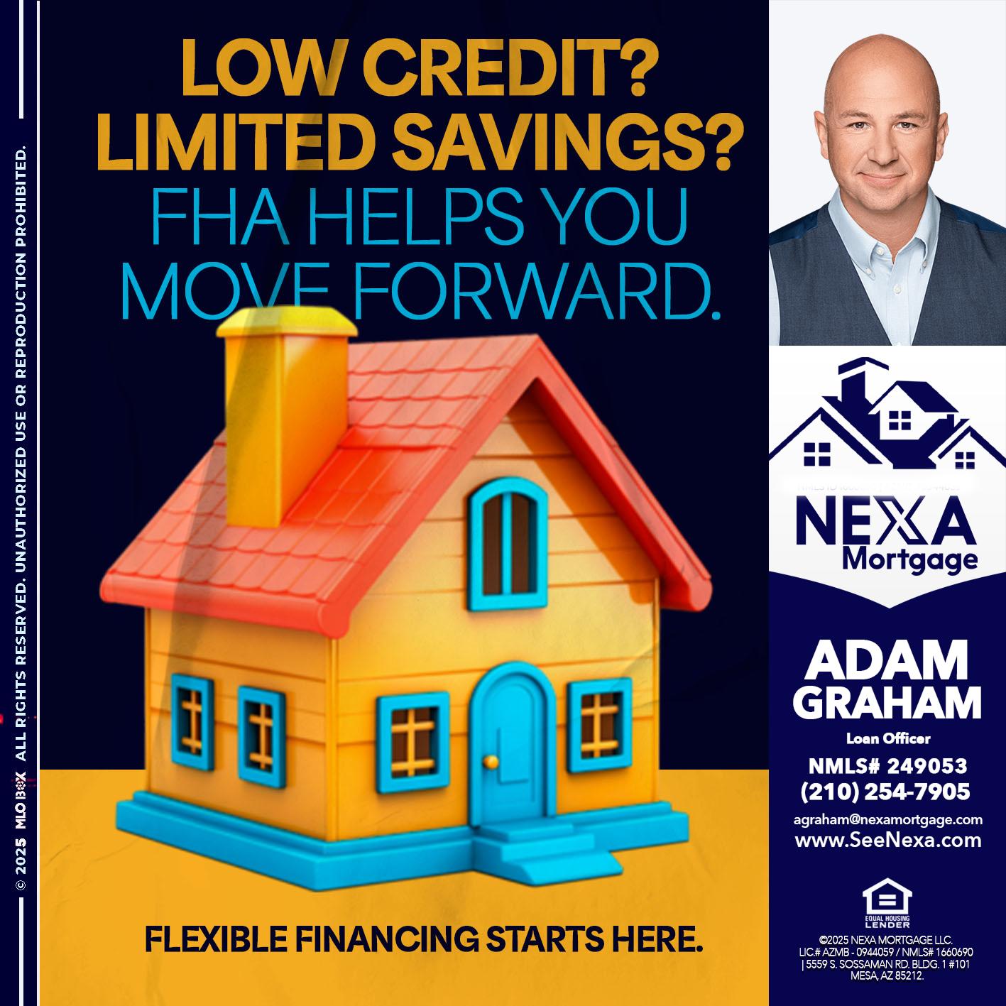 LOW CREDIT? - Adam Graham -Mortgage Loan Advisor