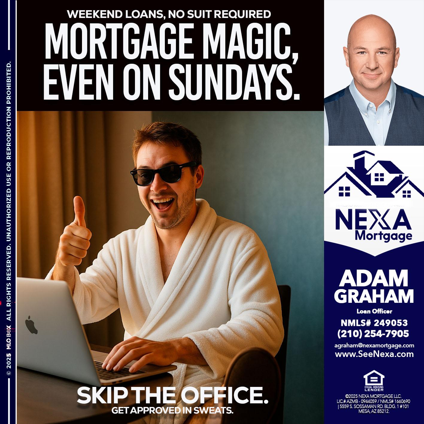 MORTGAGE MAGICS - Adam Graham -Mortgage Loan Advisor