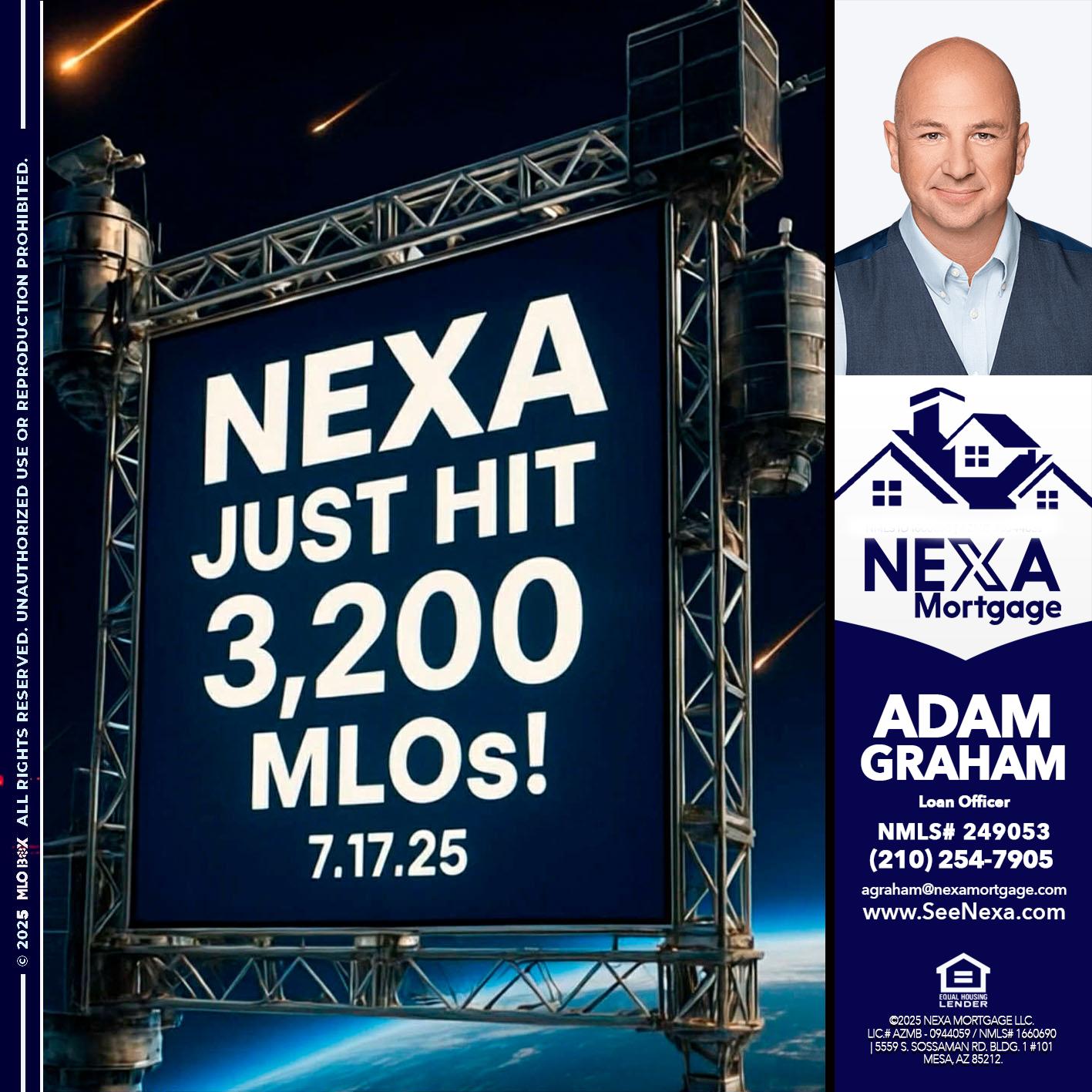 NEXA JUST HIT 3,200 - Adam Graham -Mortgage Loan Advisor