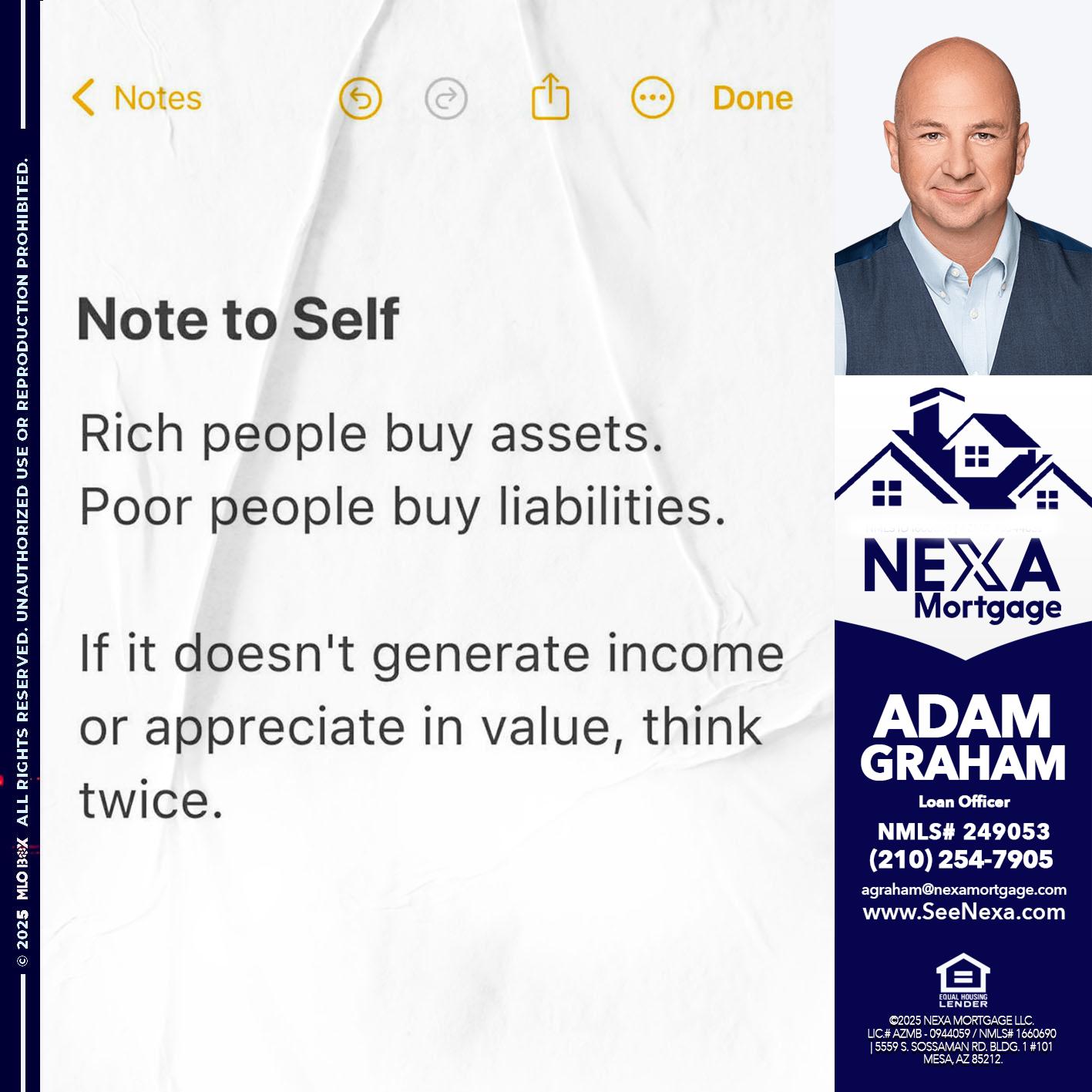 NOTE TO SELF - Adam Graham -Mortgage Loan Advisor