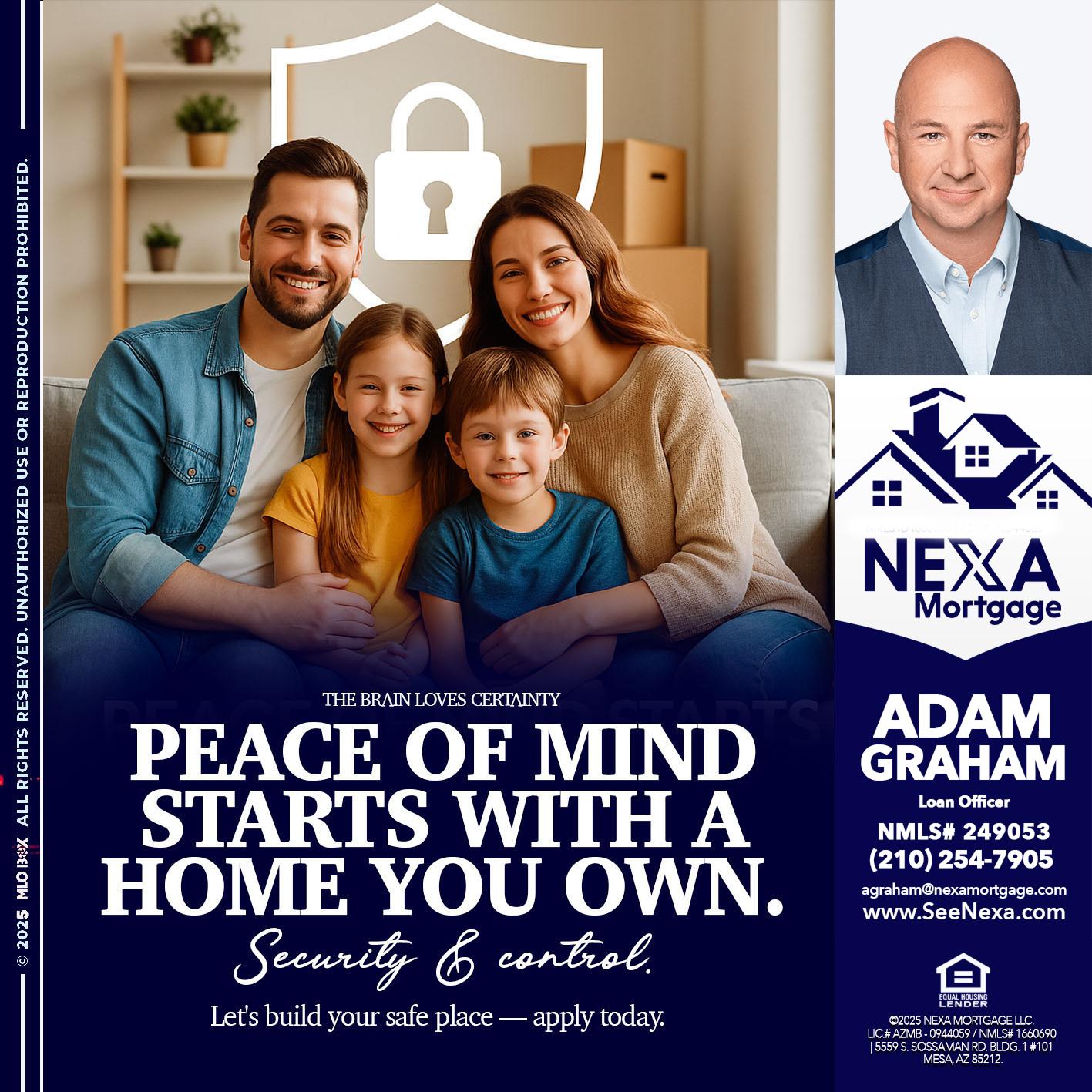 peace of mind - Adam Graham -Mortgage Loan Advisor