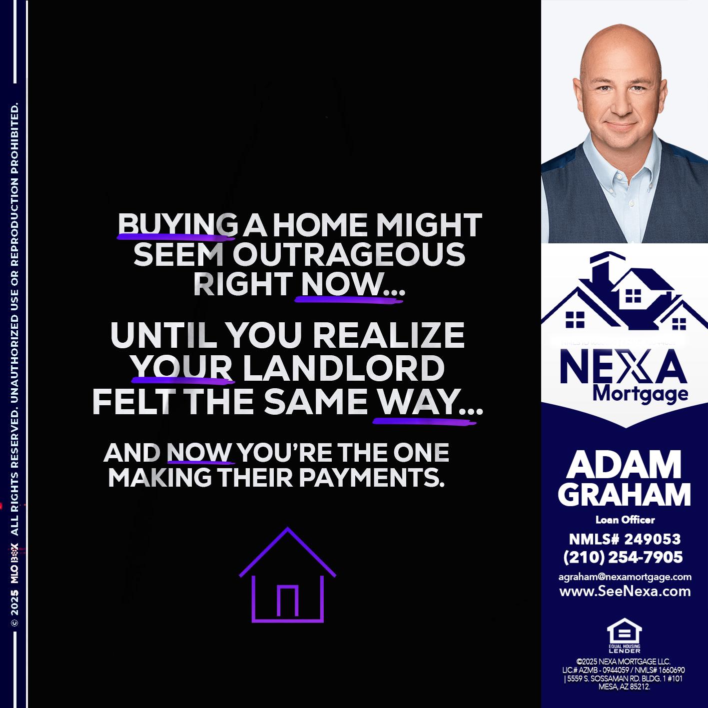 BUYING A HOME - Adam Graham -Mortgage Loan Advisor