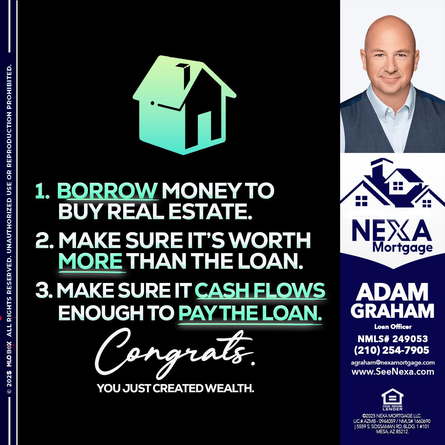 BORROW MONEY - Adam Graham -Mortgage Loan Advisor
