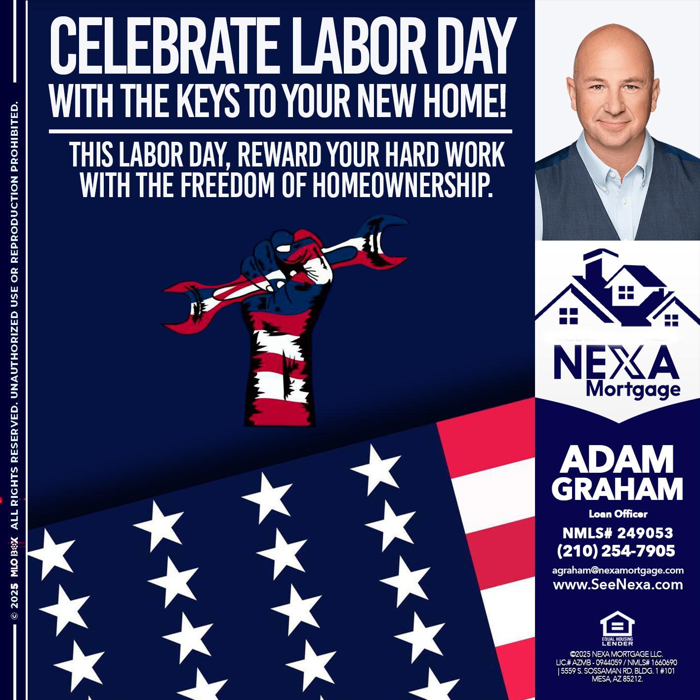 CELEBRATE LABOR DAY - Adam Graham -Mortgage Loan Advisor