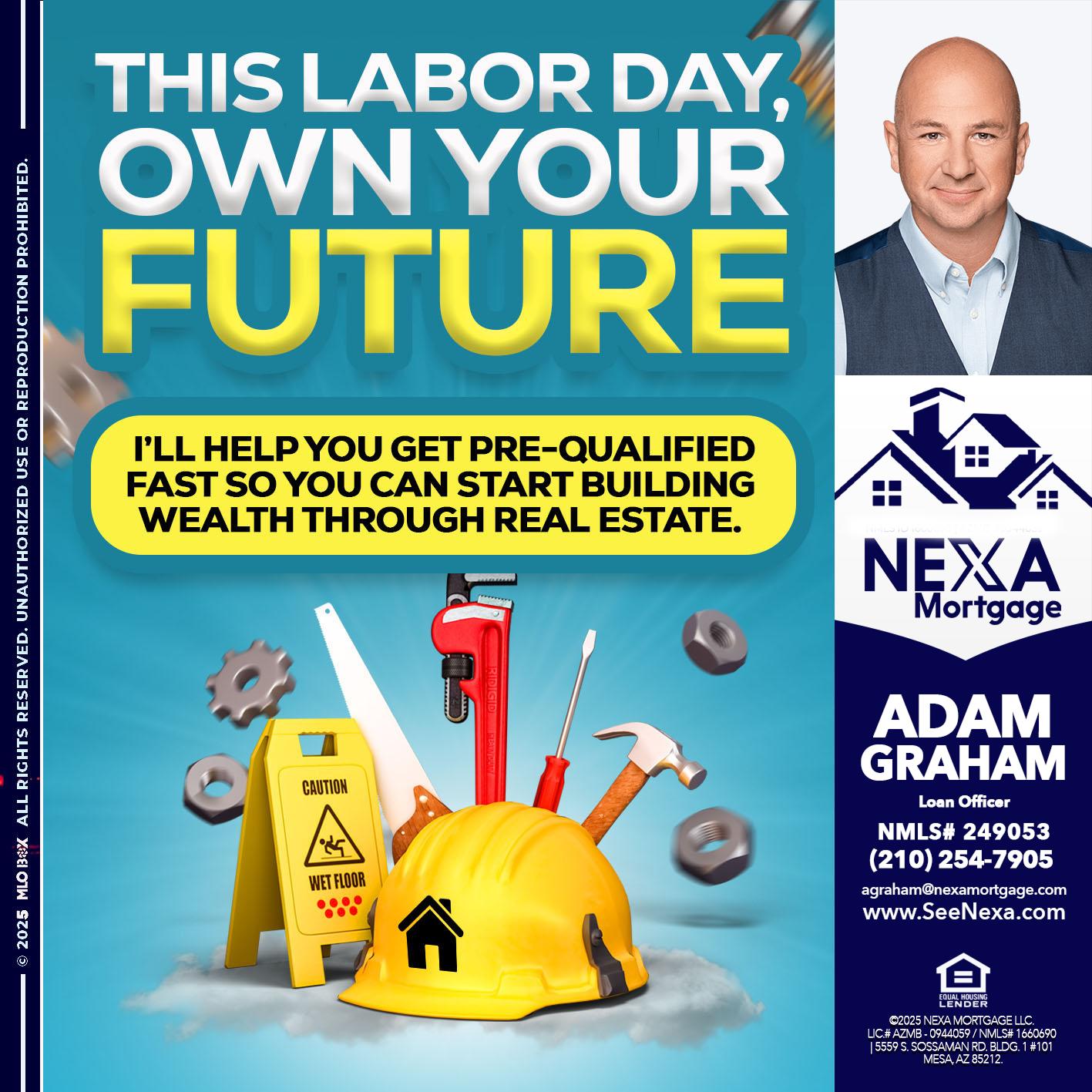 LABOR DAY - Adam Graham -Mortgage Loan Advisor