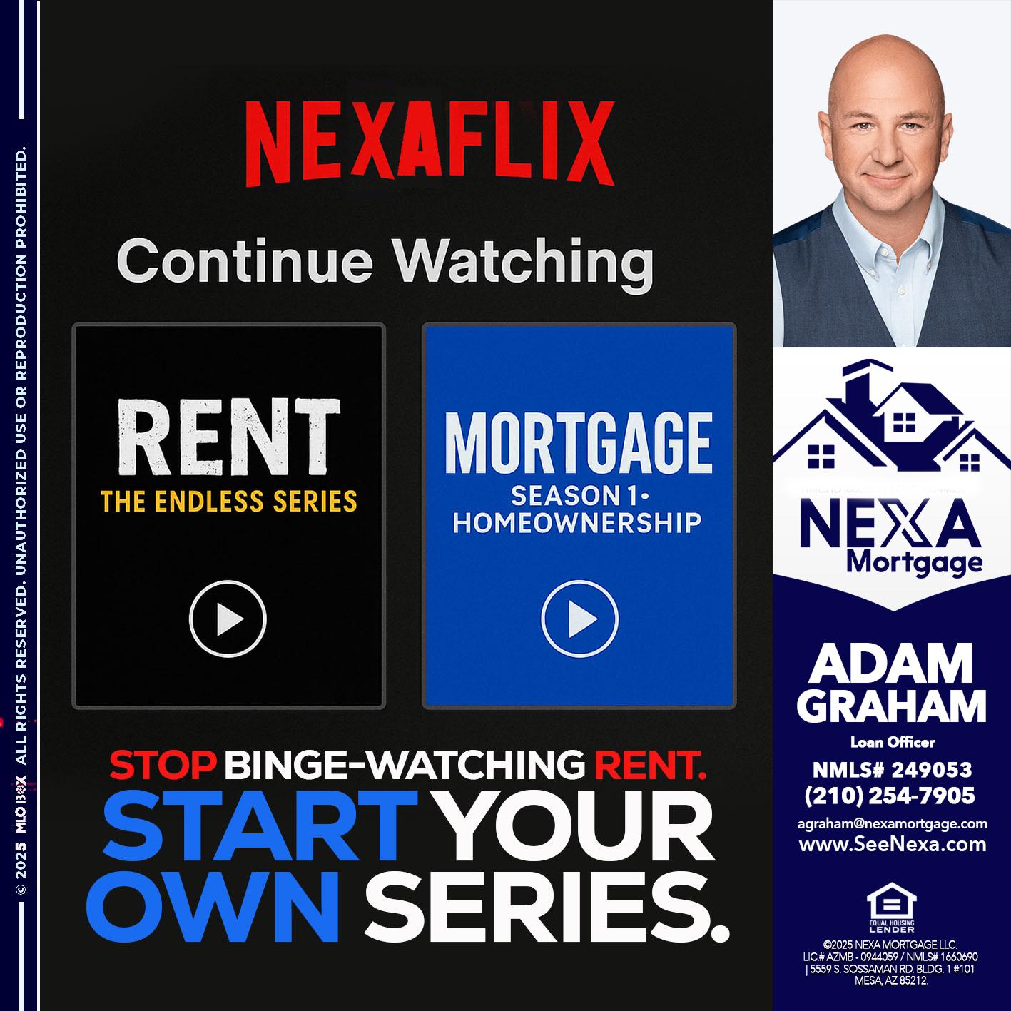 NEXAFLIX - Adam Graham -Mortgage Loan Advisor