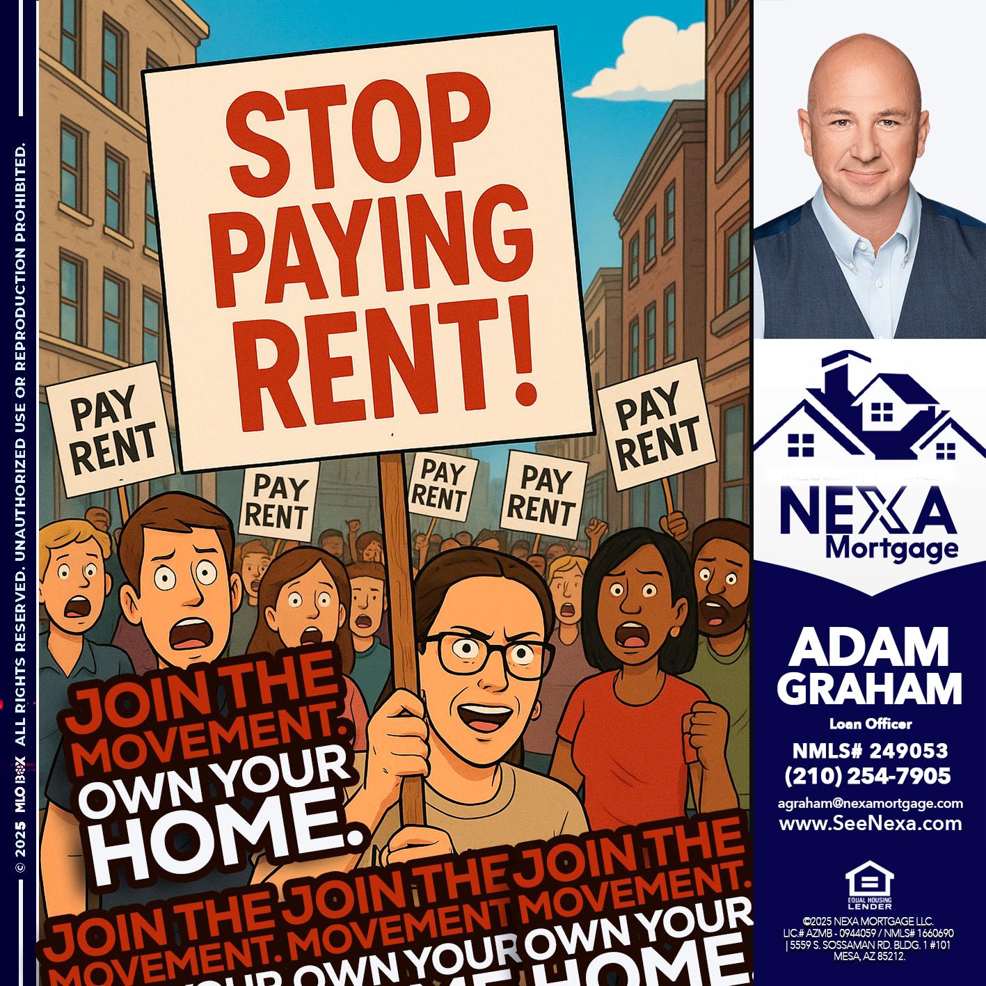 stop paying rent - Adam Graham -Mortgage Loan Advisor