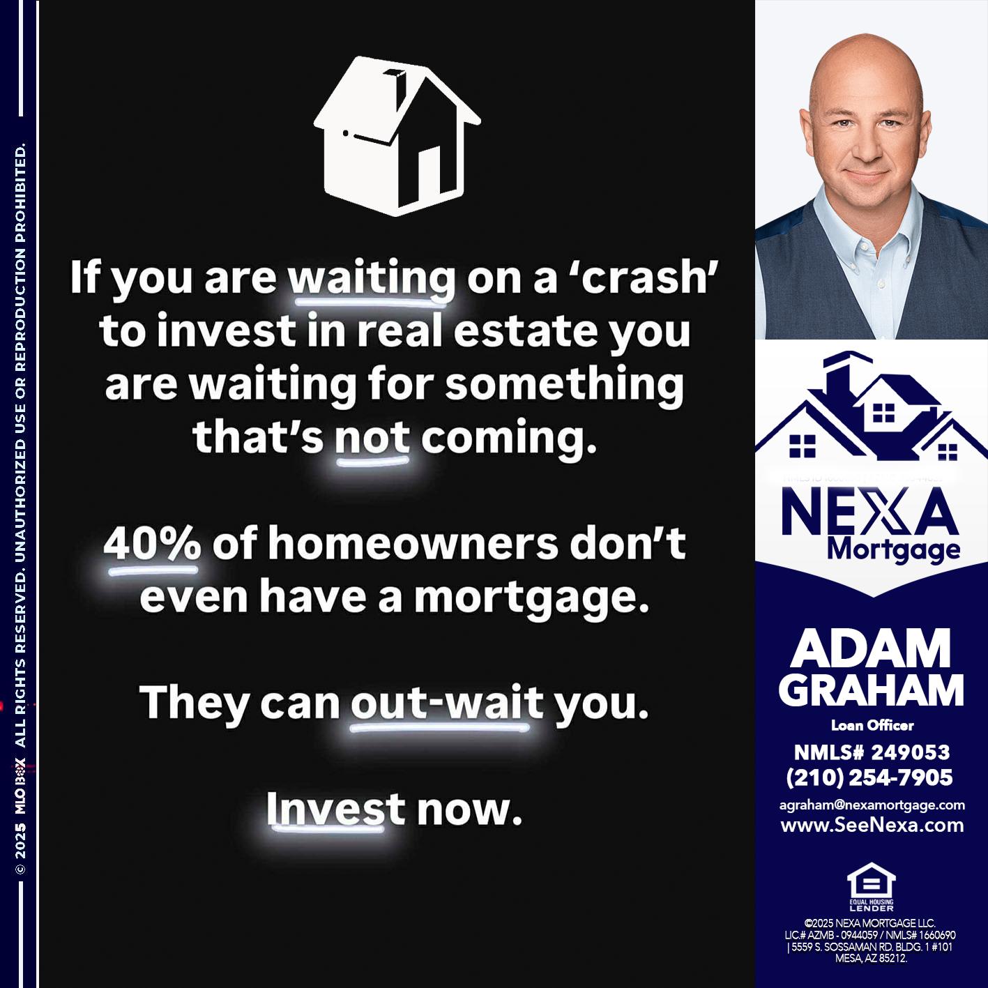 IF YOU ARE WAITING - Adam Graham -Mortgage Loan Advisor