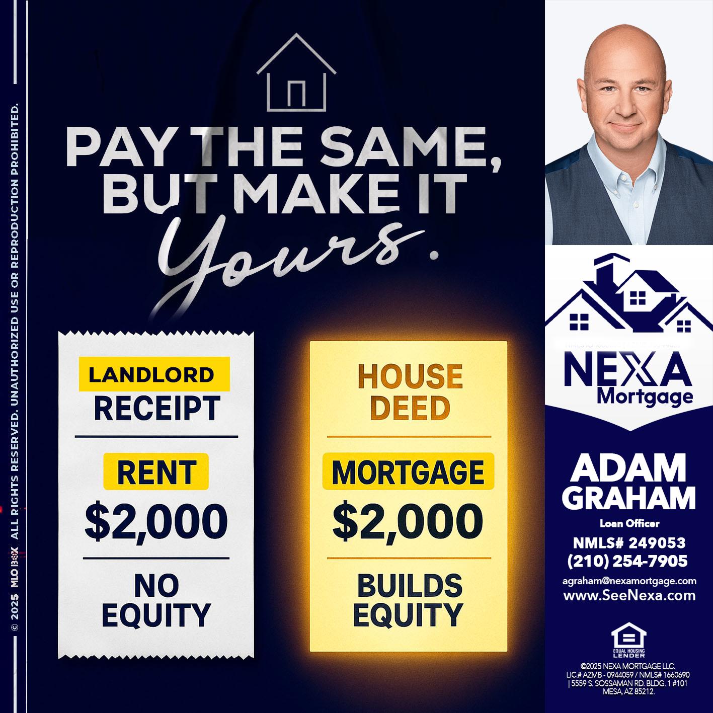 pay the same - Adam Graham -Mortgage Loan Advisor