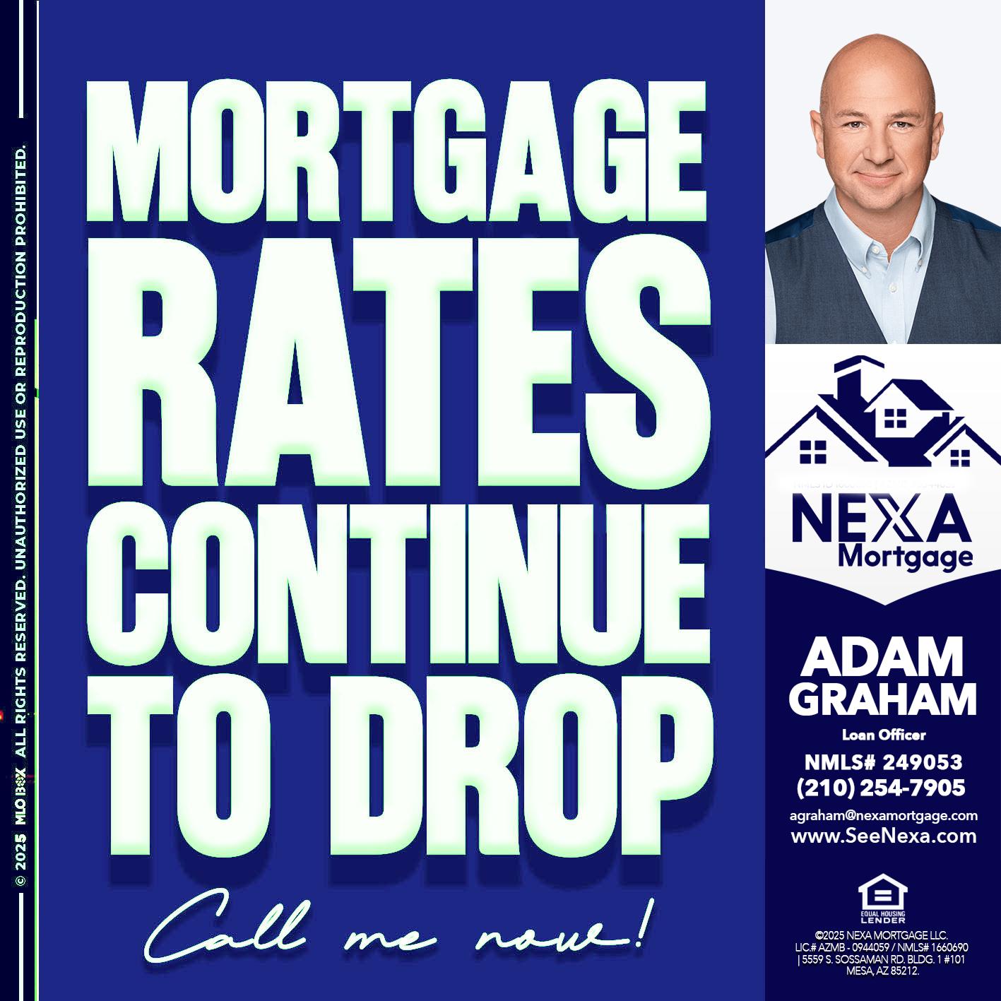 MORTGAGE RATES - Adam Graham -Mortgage Loan Advisor
