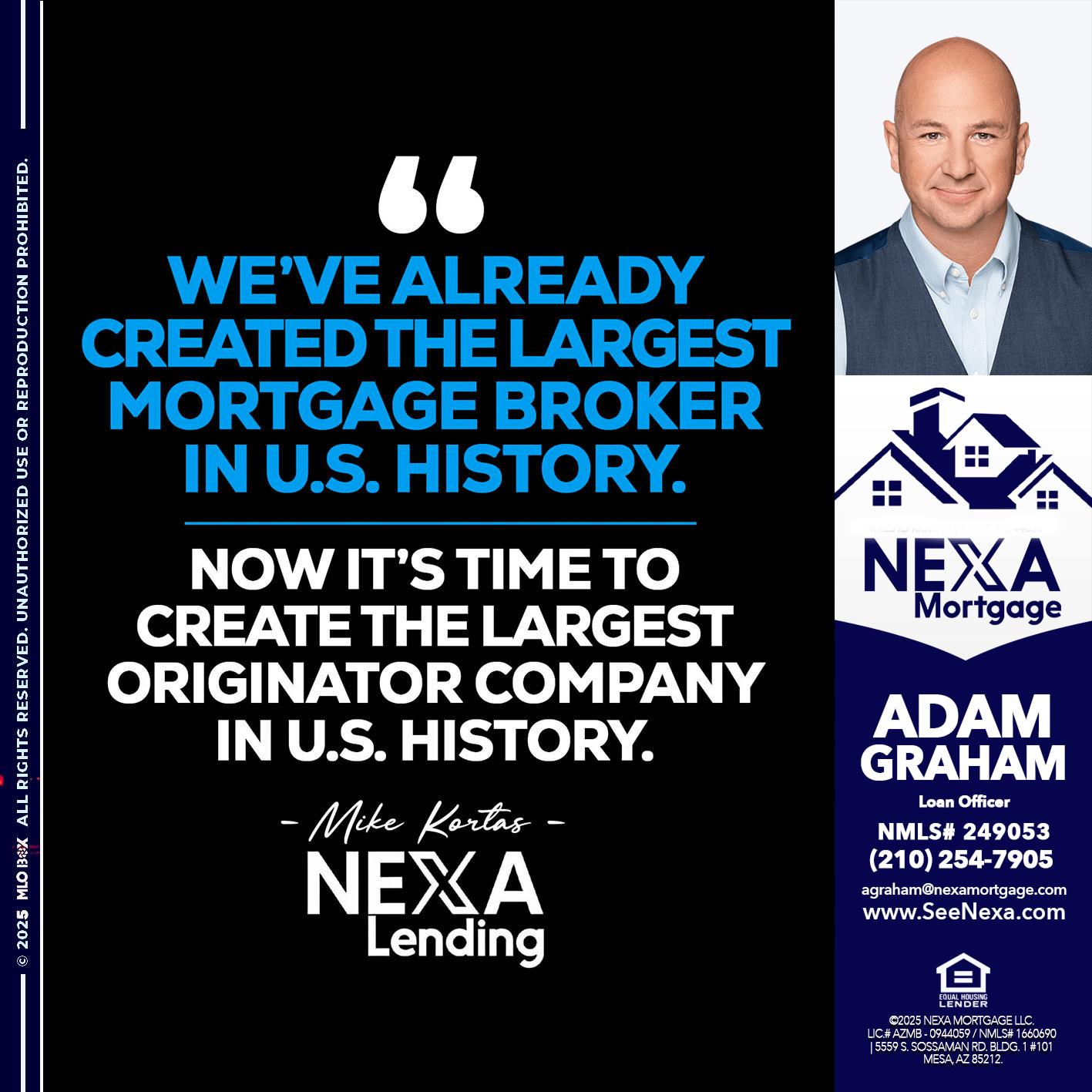 weve already - Adam Graham -Mortgage Loan Advisor