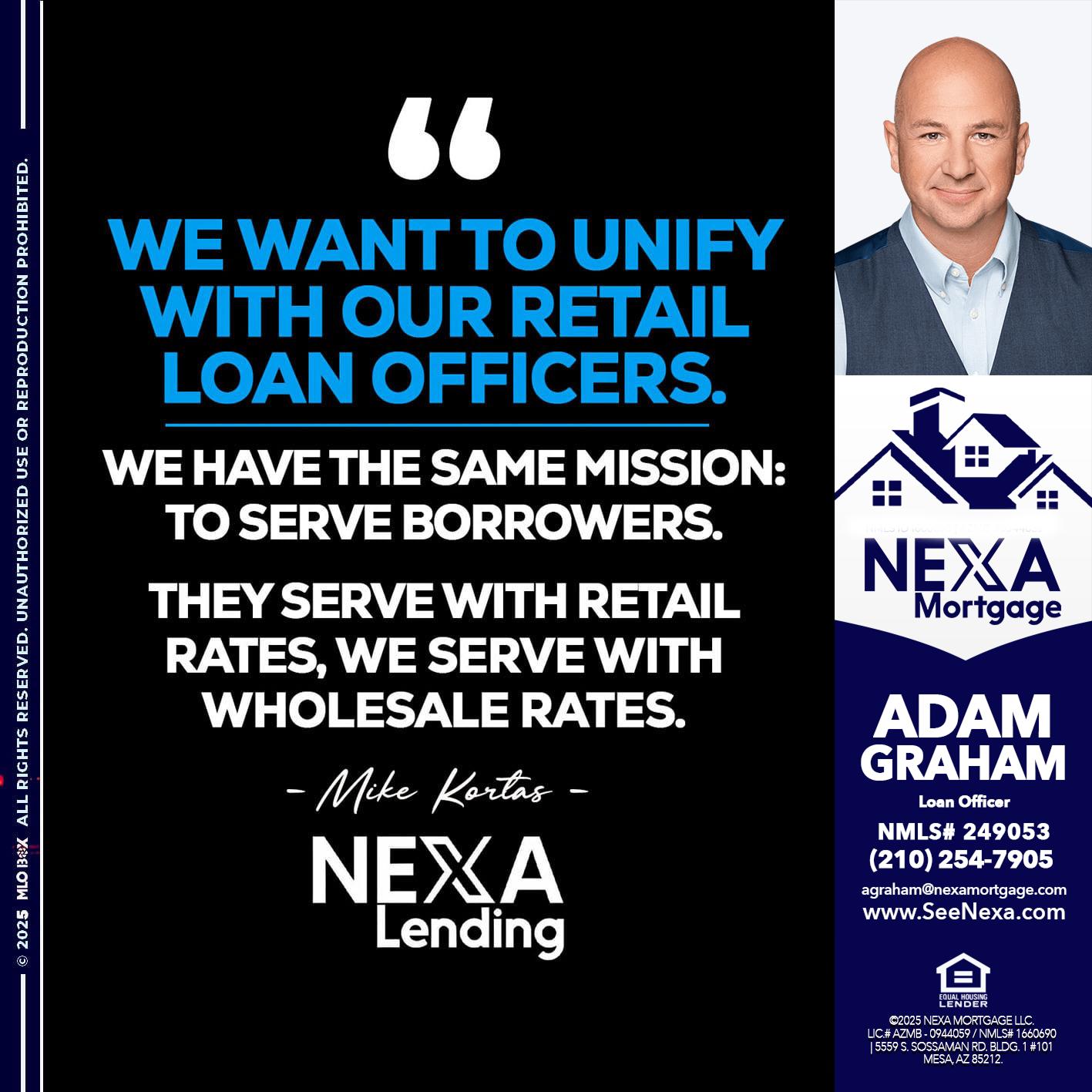 WE WANT - Adam Graham -Mortgage Loan Advisor