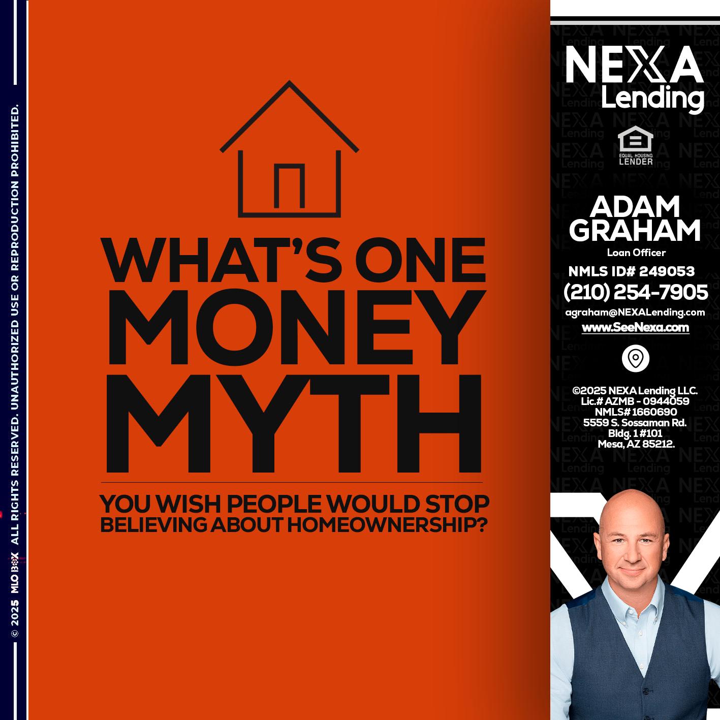 WHATS ONE - Adam Graham -Mortgage Loan Advisor