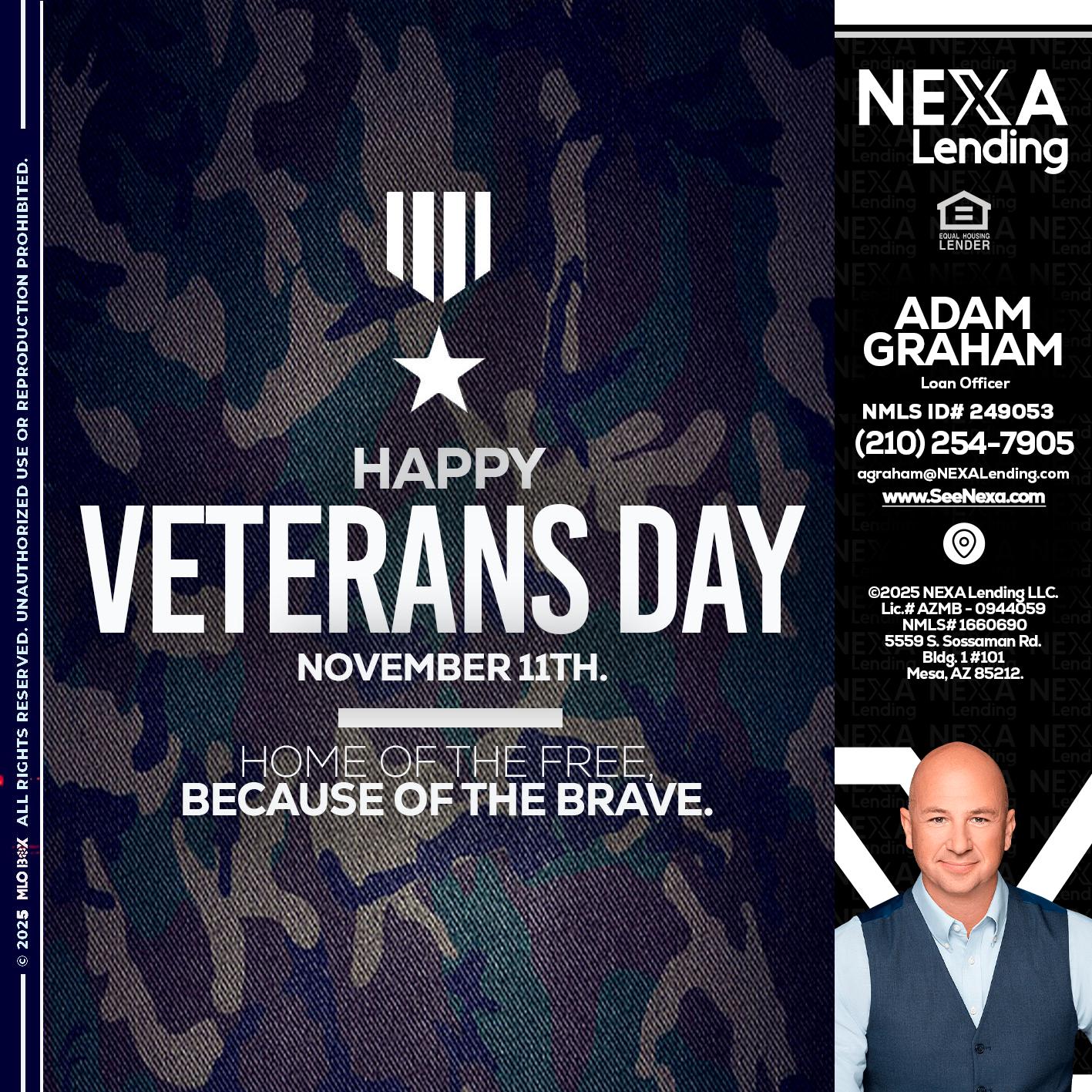 VETERANS DAY - Adam Graham -Mortgage Loan Advisor