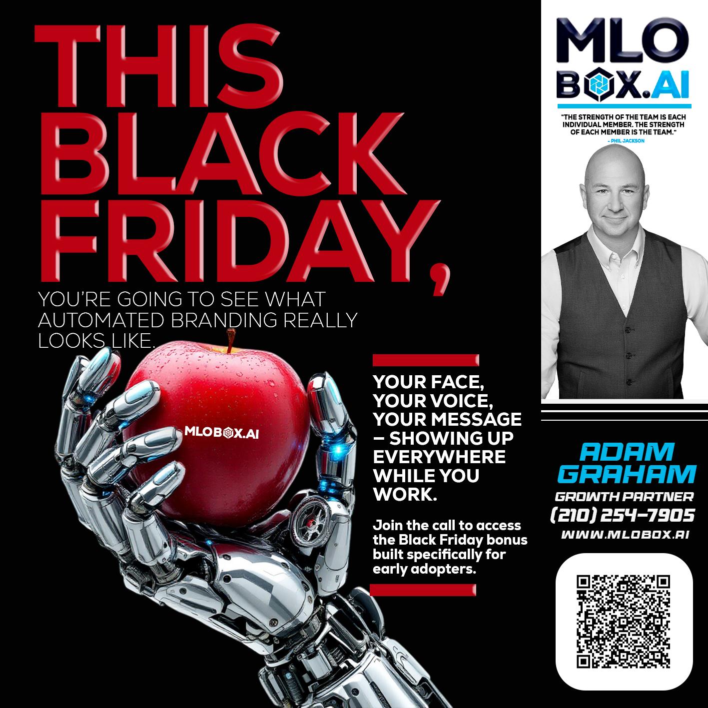 THIS BLACK FRIDAY - Adam Graham -Mortgage Loan Advisor