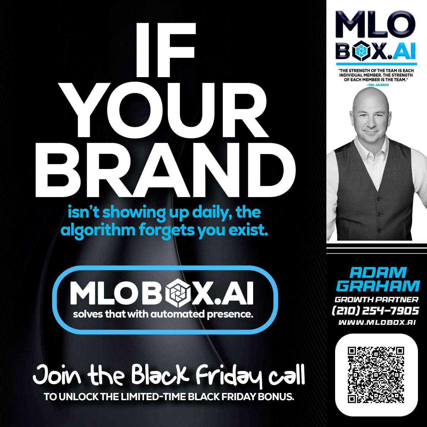 if your brand - Adam Graham -Mortgage Loan Advisor