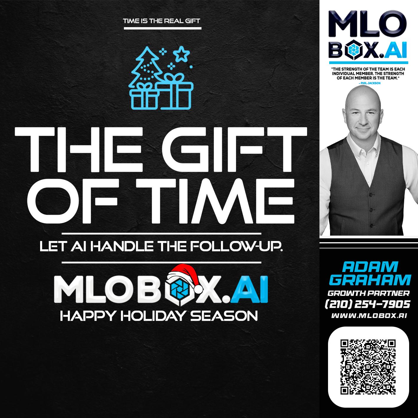 THE GIFT OF TIME - Adam Graham -Mortgage Loan Advisor