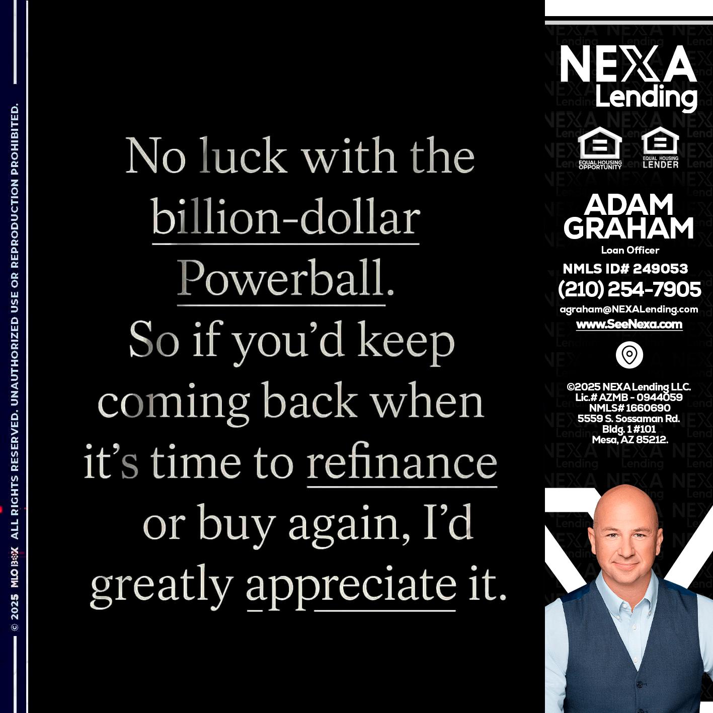 NO LUCK WITH - Adam Graham -Mortgage Loan Advisor