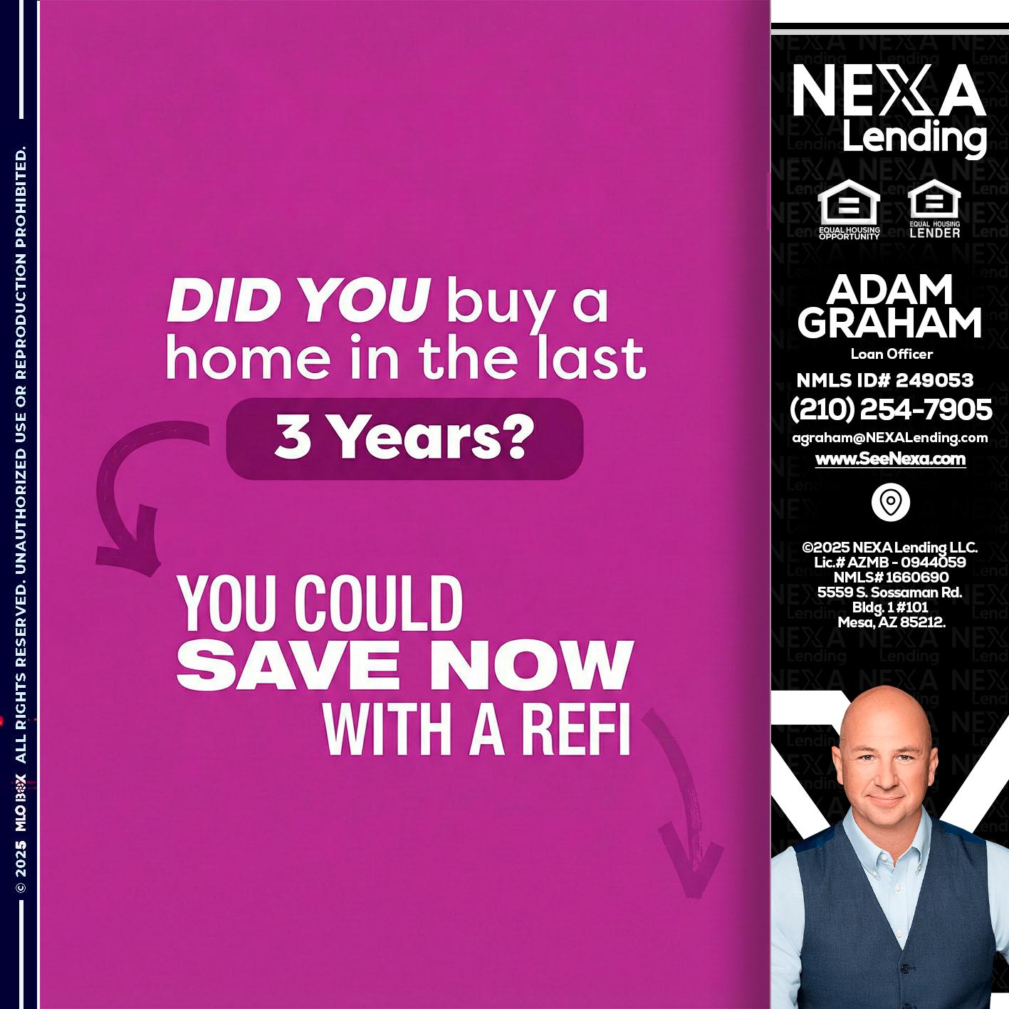 did you - Adam Graham -Mortgage Loan Advisor