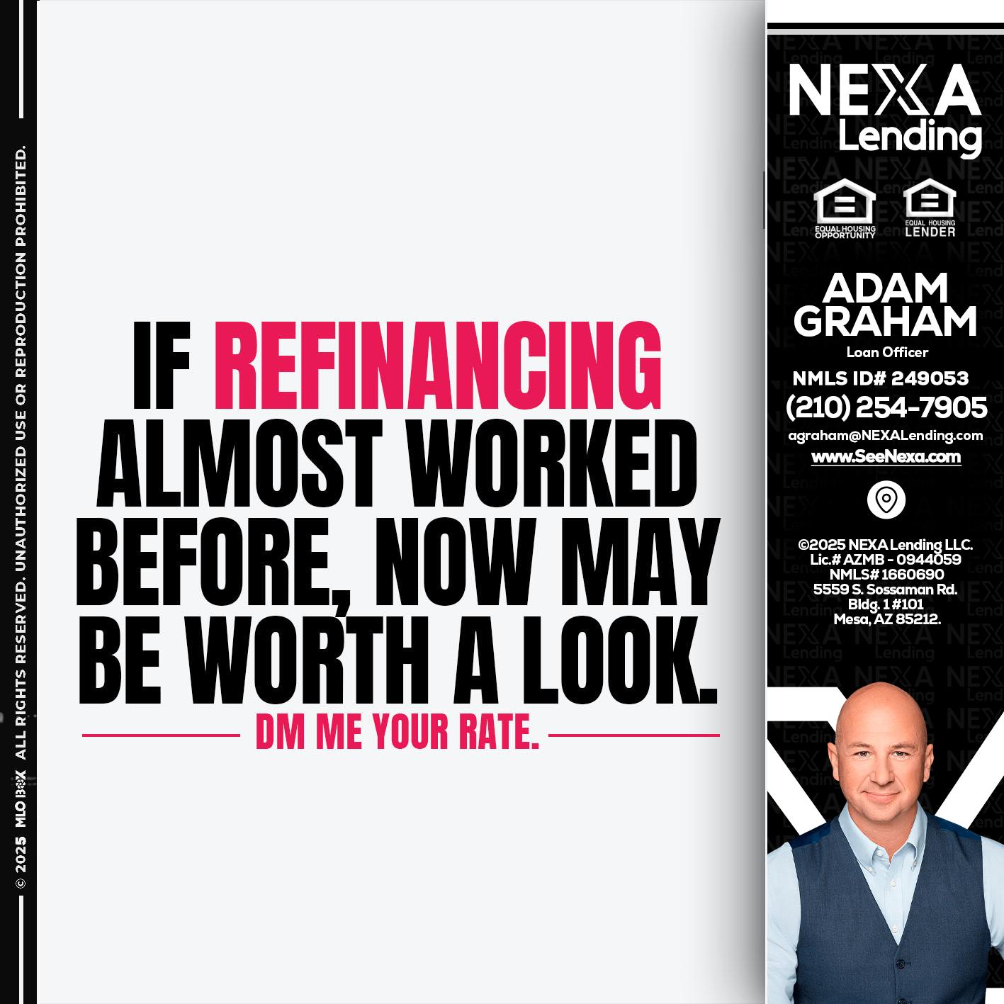 if refinancing - Adam Graham -Mortgage Loan Advisor