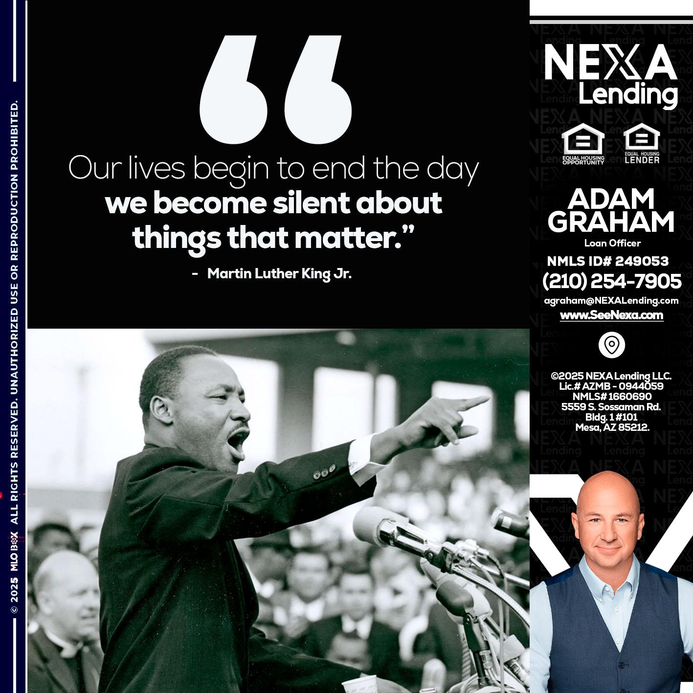 our lives MLK DAY - Adam Graham -Mortgage Loan Advisor
