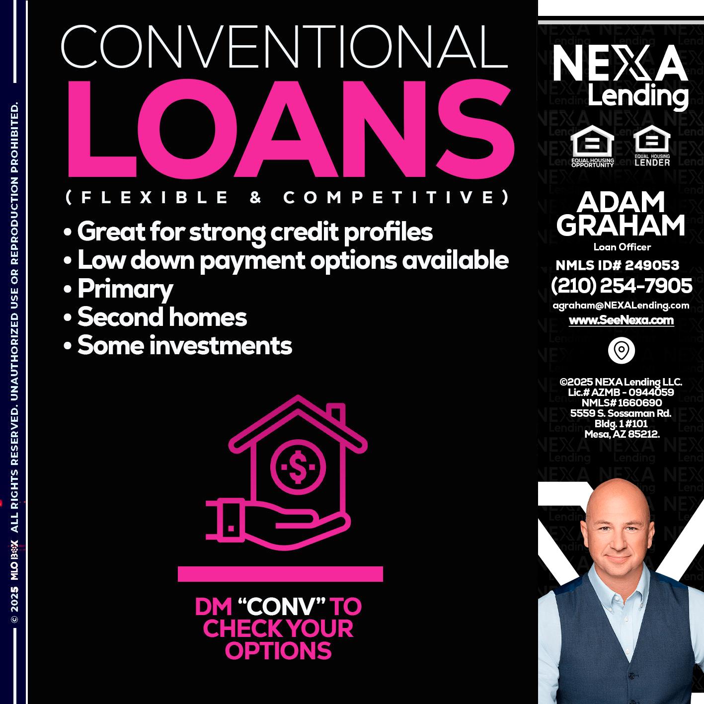 CONVENTIONAL LOANS - Adam Graham -Mortgage Loan Advisor