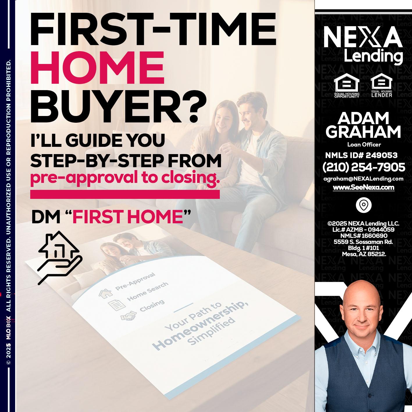 first time home buyer - Adam Graham -Mortgage Loan Advisor