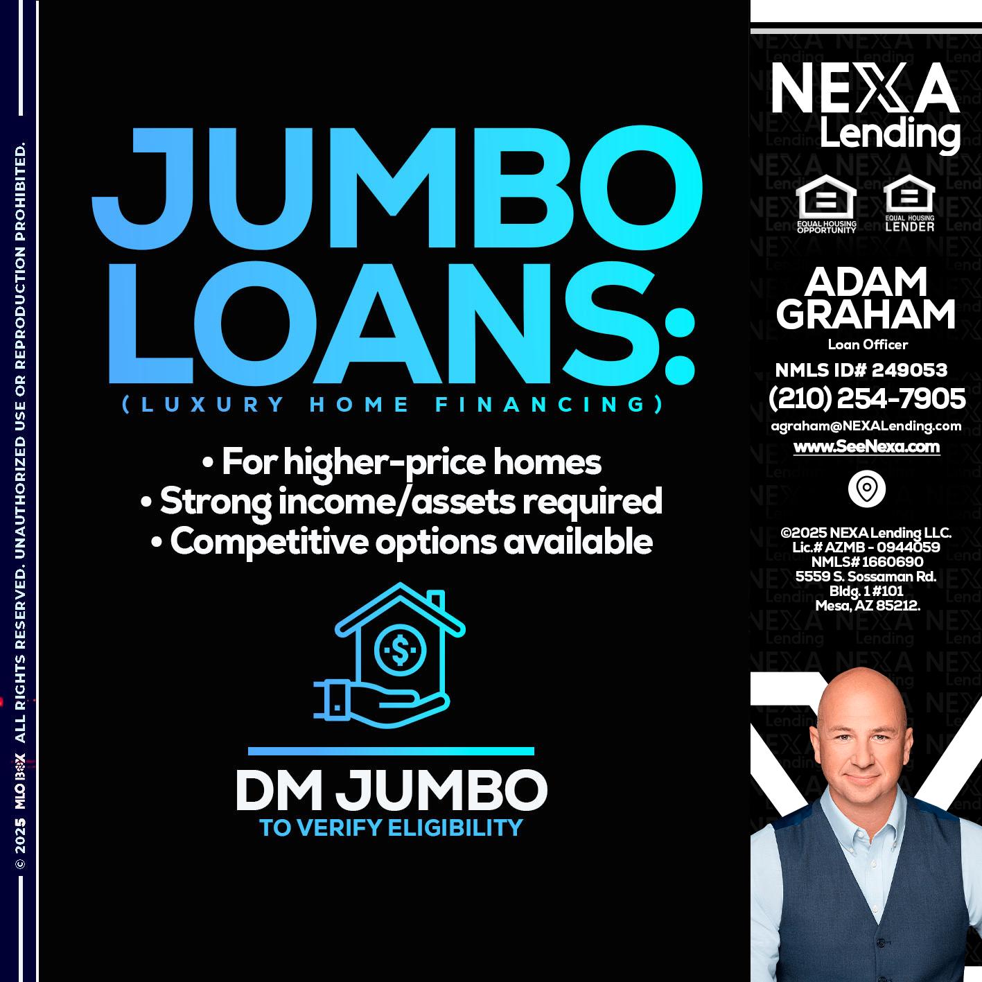 JUMBO LOANS - Adam Graham -Mortgage Loan Advisor