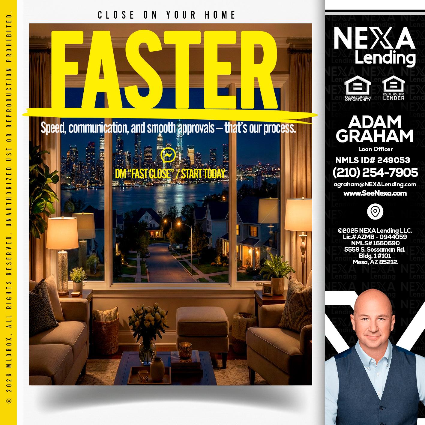 FASTER - Adam Graham -Mortgage Loan Advisor