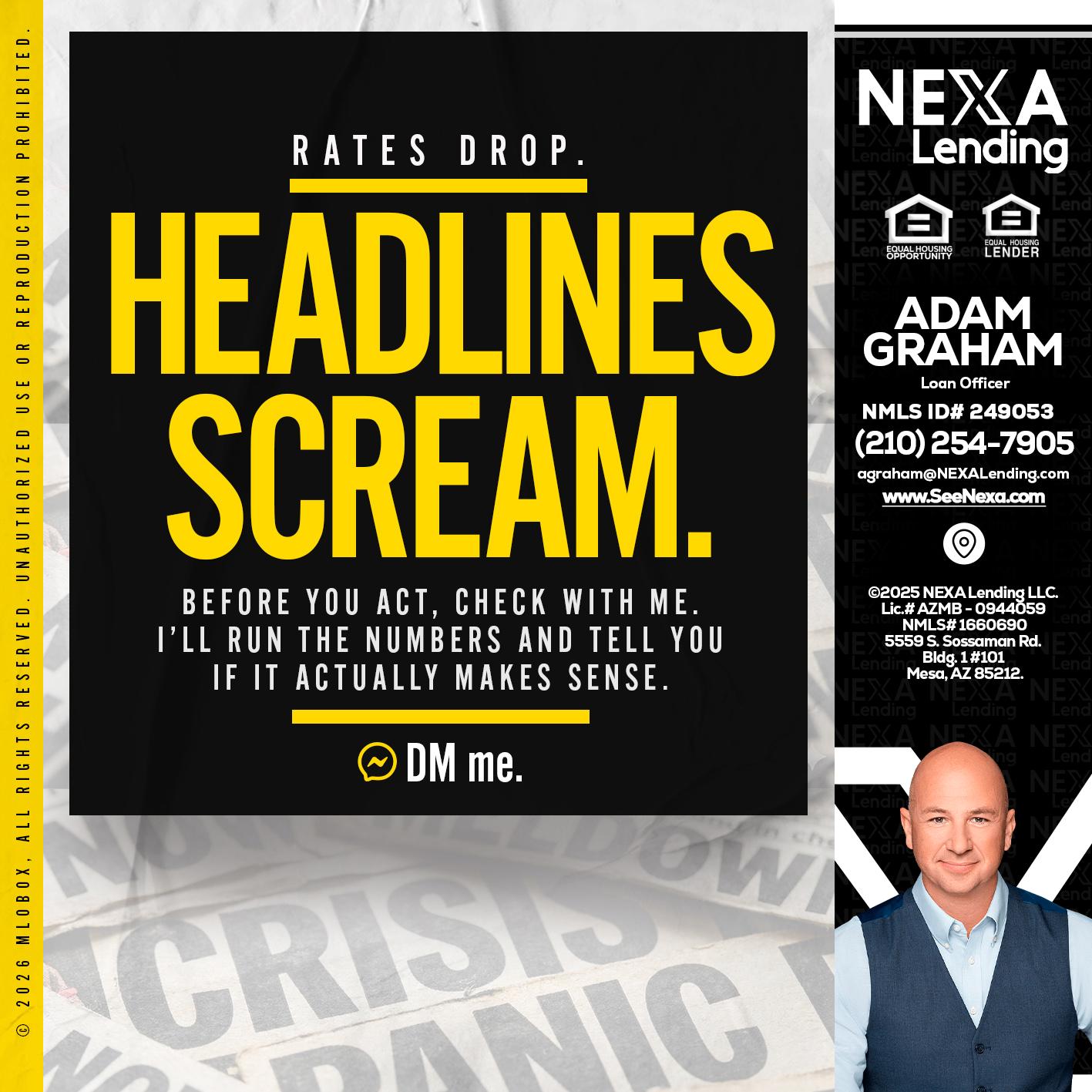HEADLINES SCREAM - Adam Graham -Mortgage Loan Advisor