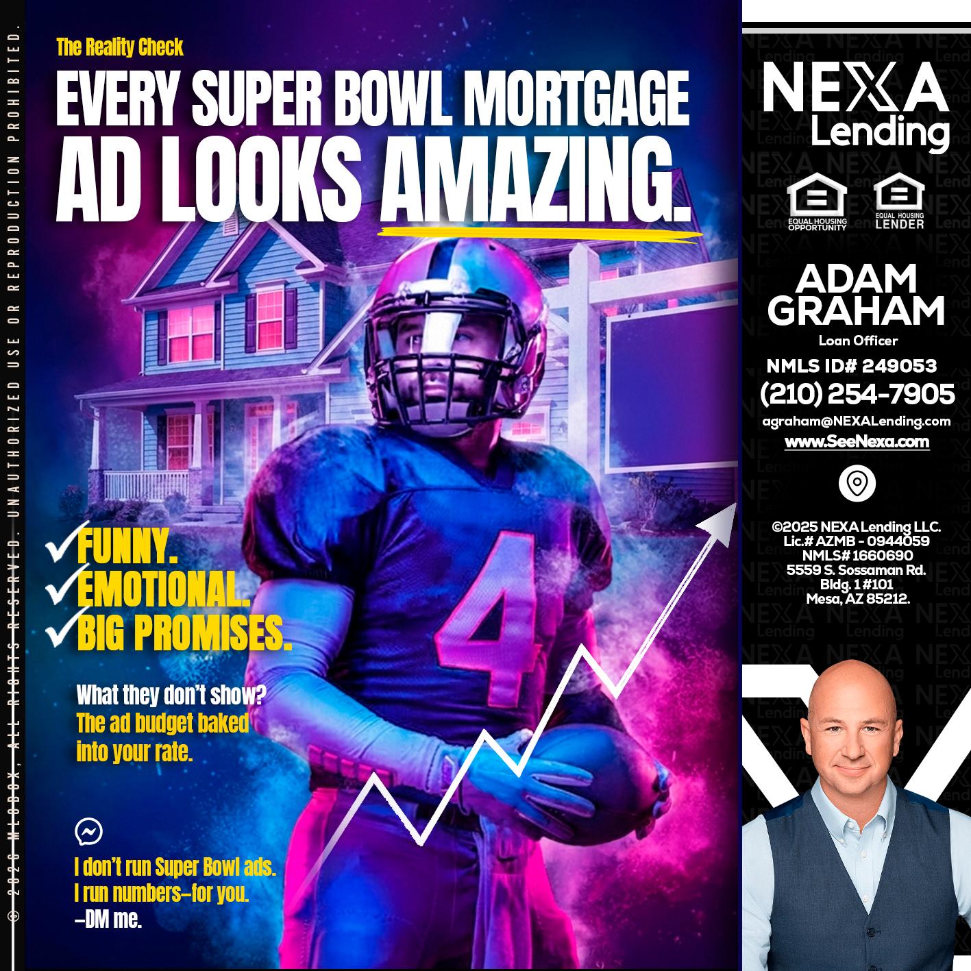 every Super Bowl - Adam Graham -Mortgage Loan Advisor