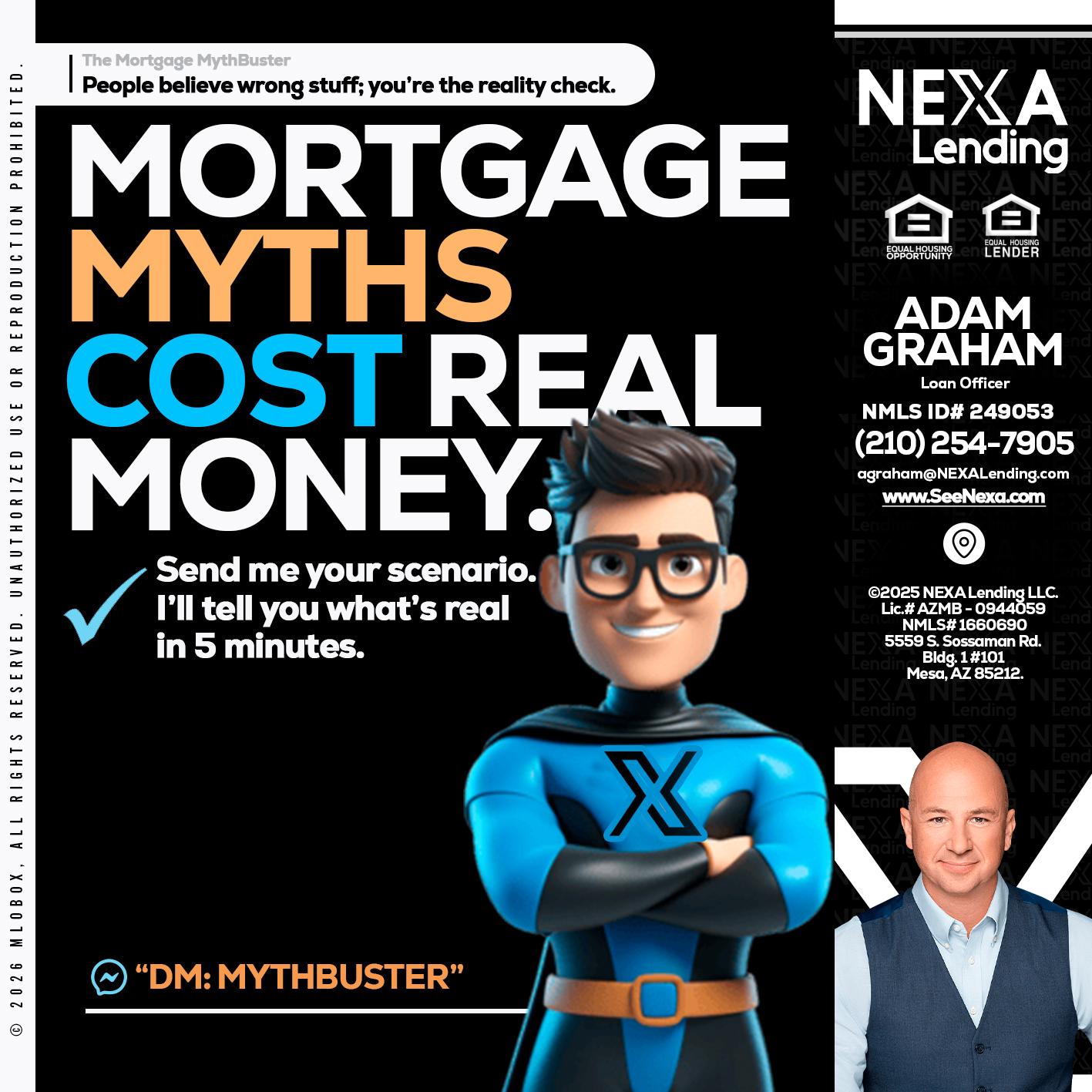 MORTGAGE MYTHS - Adam Graham -Mortgage Loan Advisor