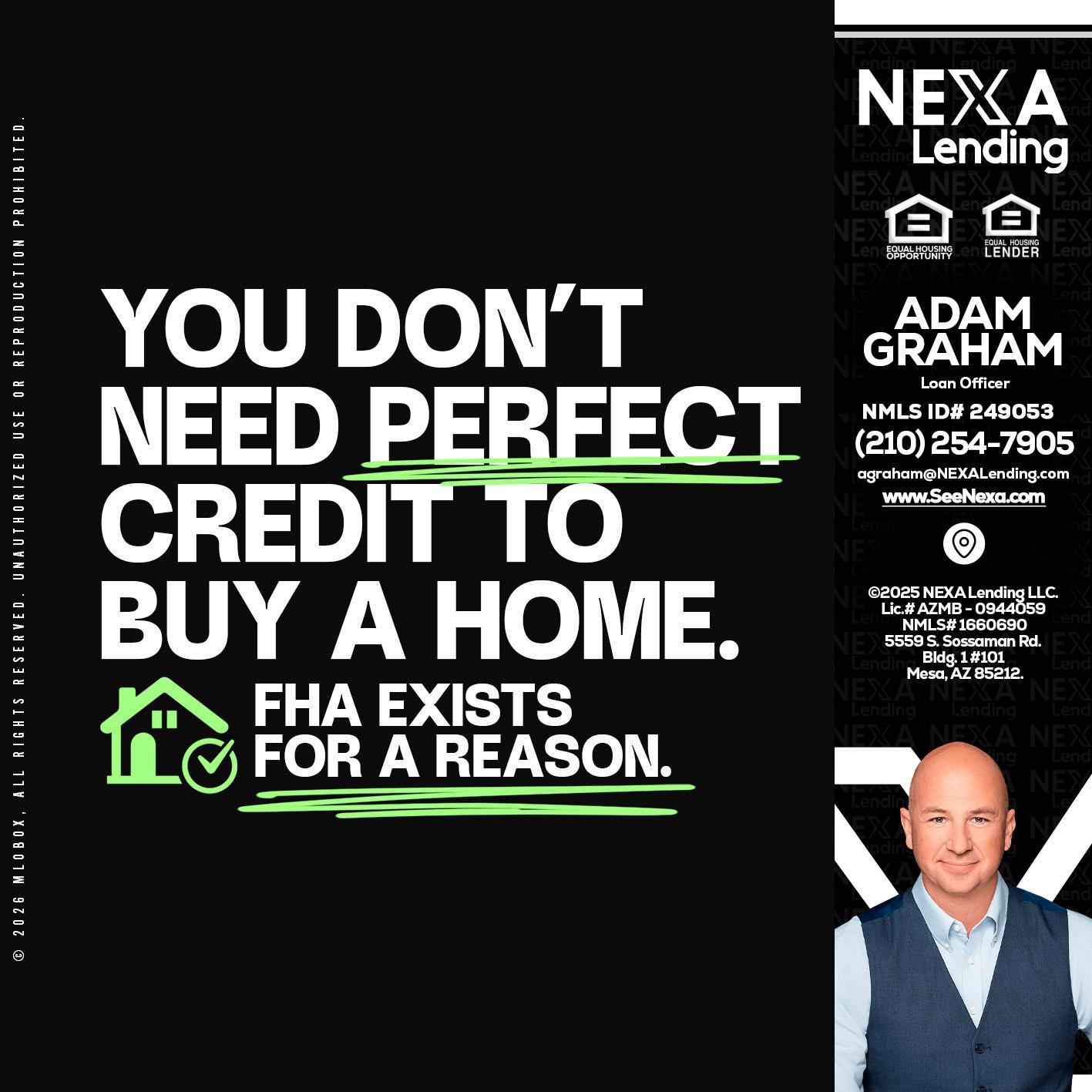 you don't need - Adam Graham -Mortgage Loan Advisor