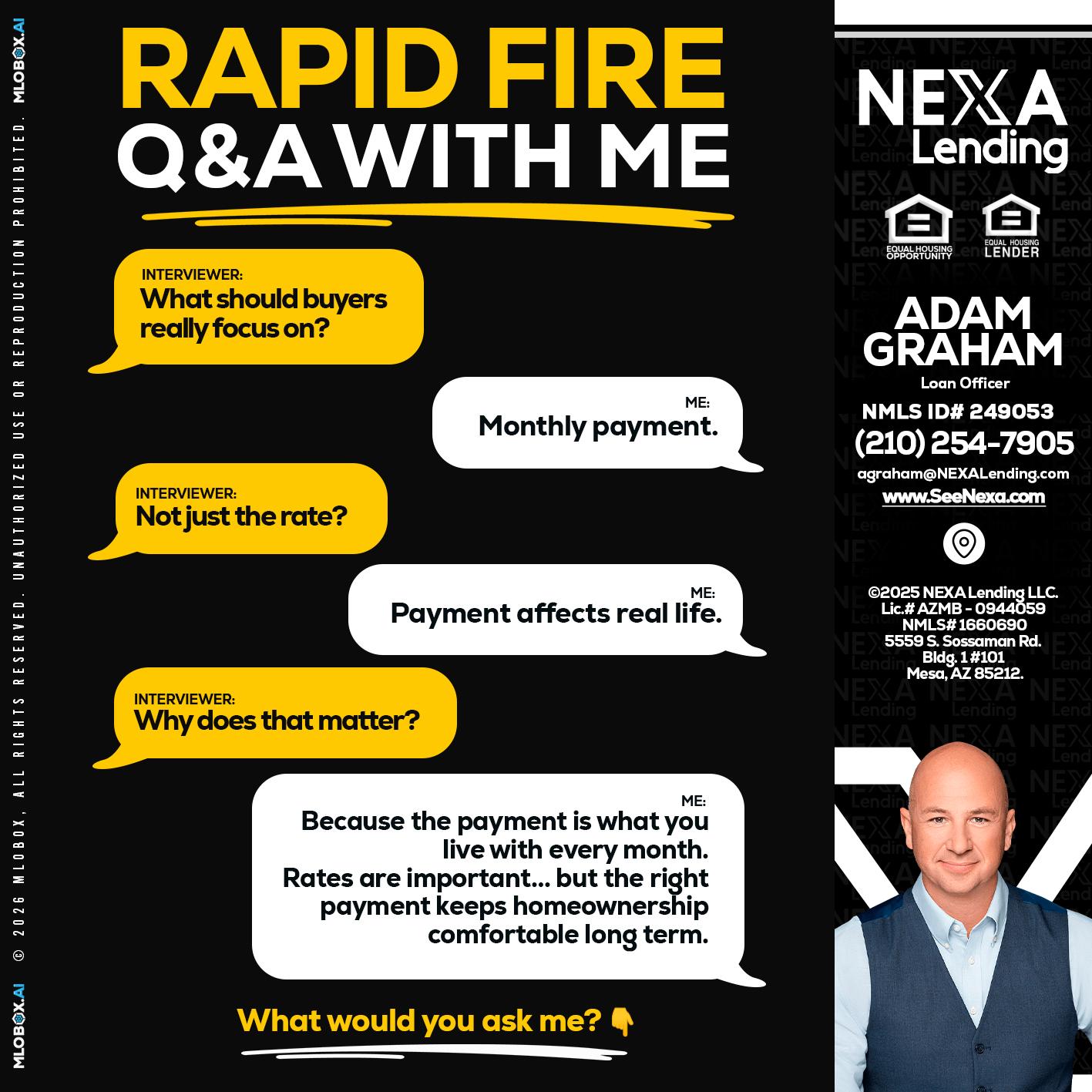 RAPID FIRE Q&A - Adam Graham -Mortgage Loan Advisor