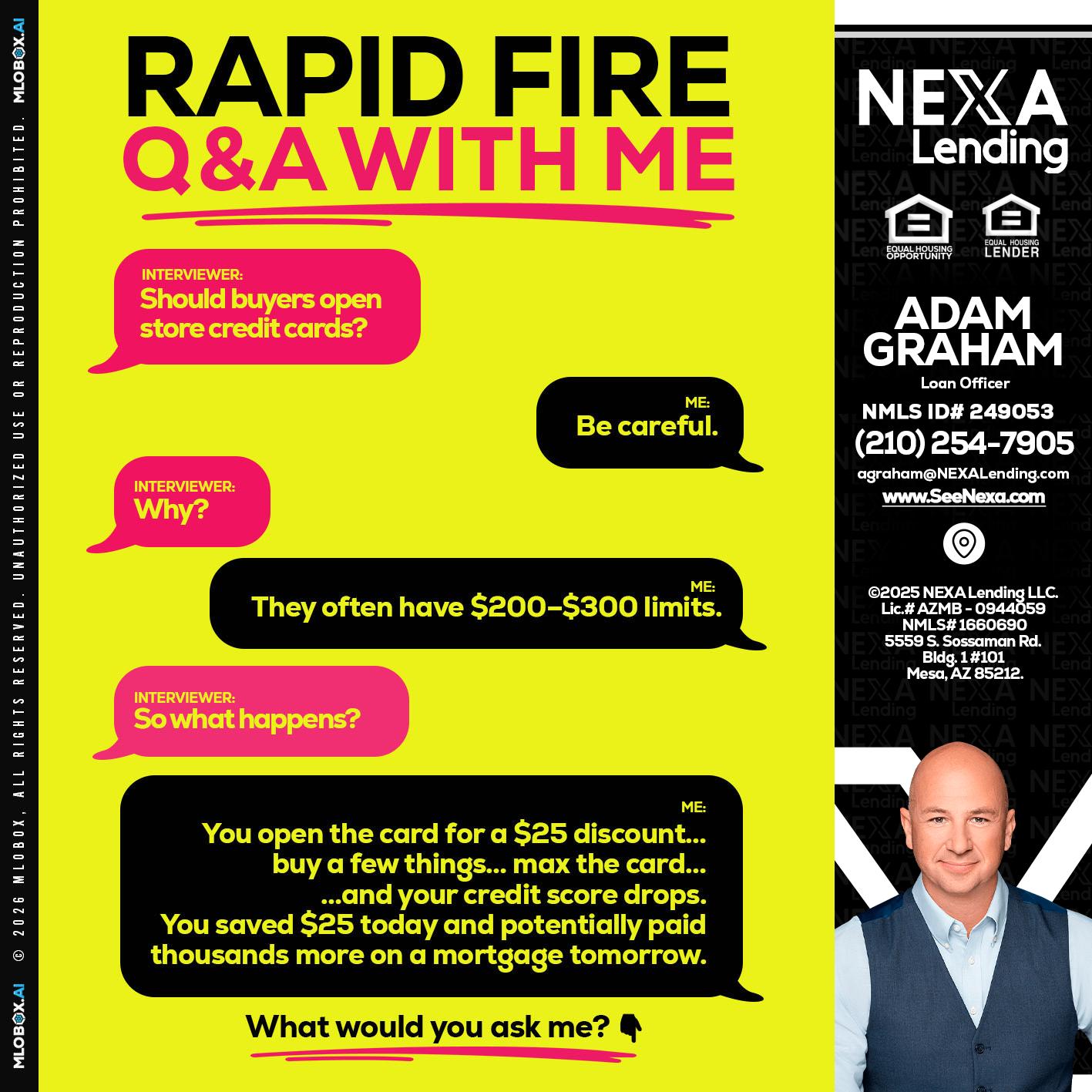 RAPID FIRE Q&A - Adam Graham -Mortgage Loan Advisor