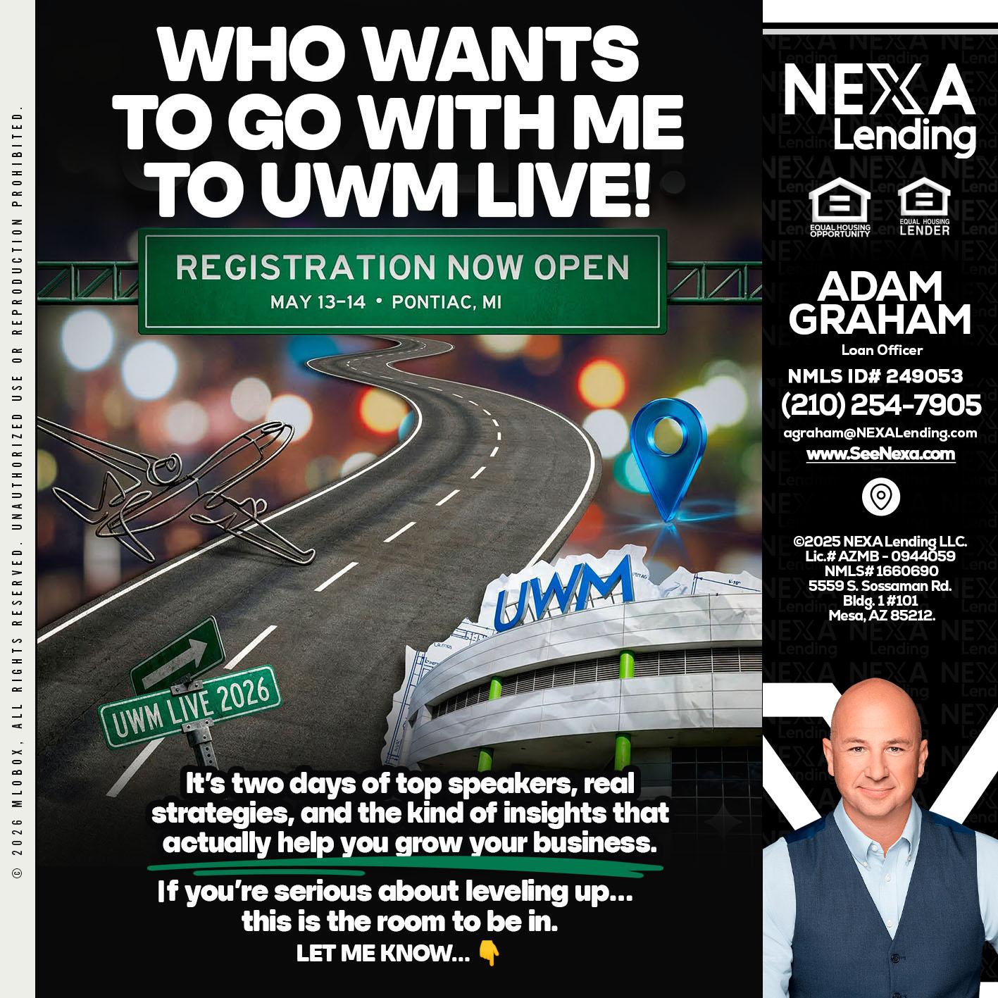 WHO WANTS - Adam Graham -Mortgage Loan Advisor