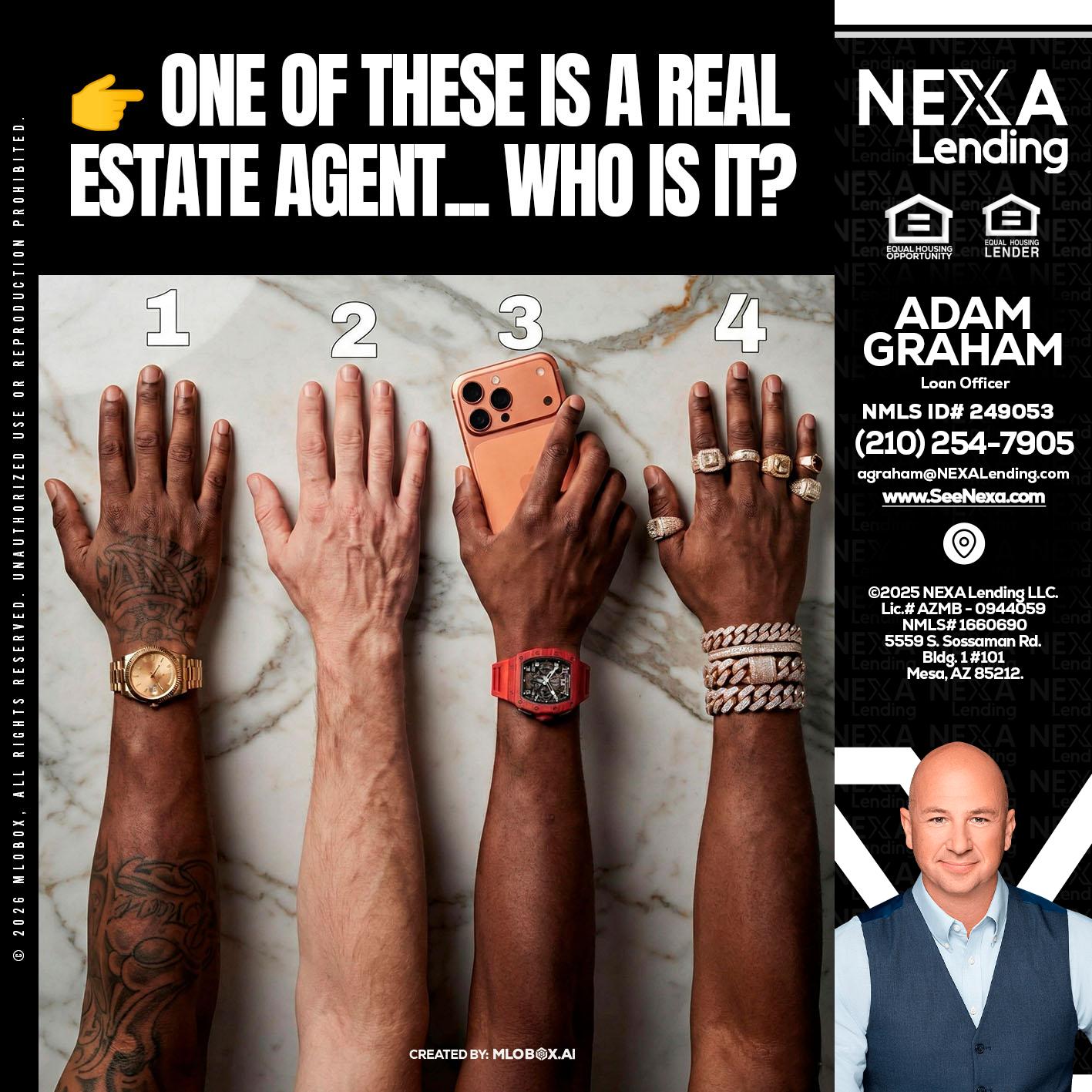 ONE OF THESE - Adam Graham -Mortgage Loan Advisor