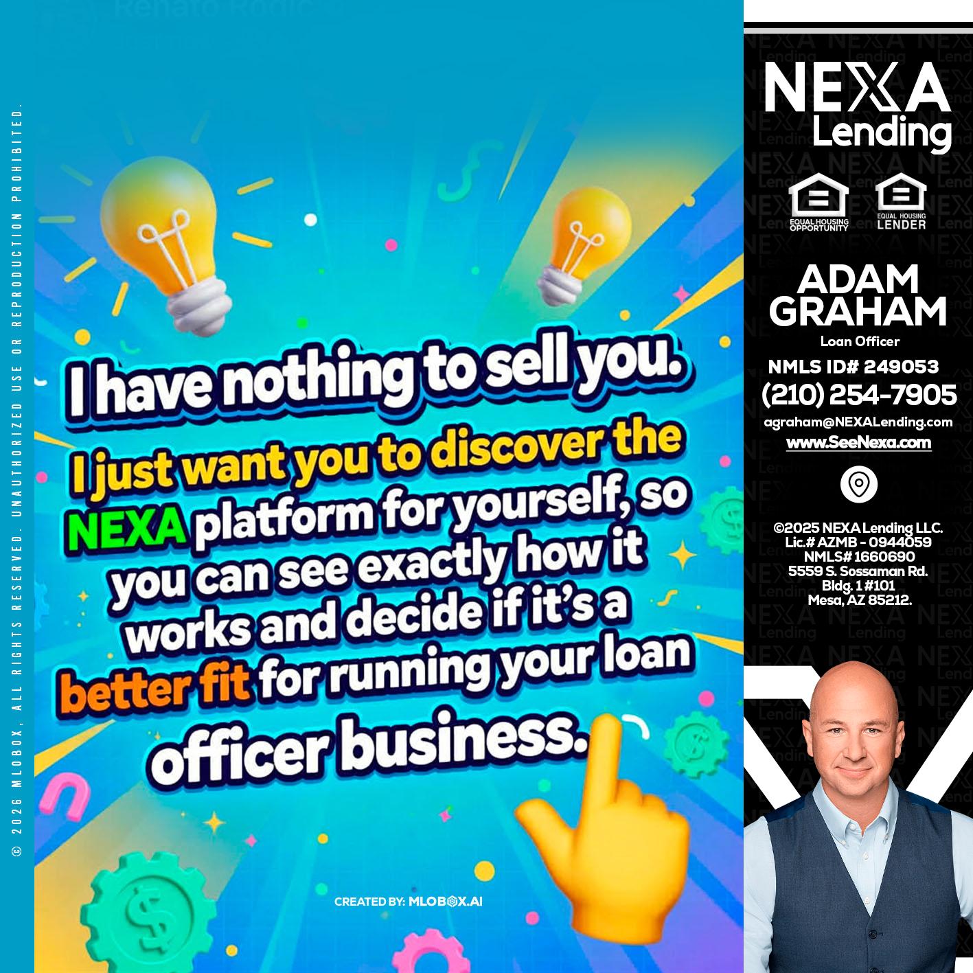 I HAVE NOTHING - Adam Graham -Mortgage Loan Advisor