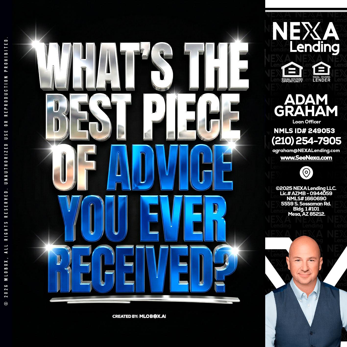 WHATS THE BEST - Adam Graham -Mortgage Loan Advisor