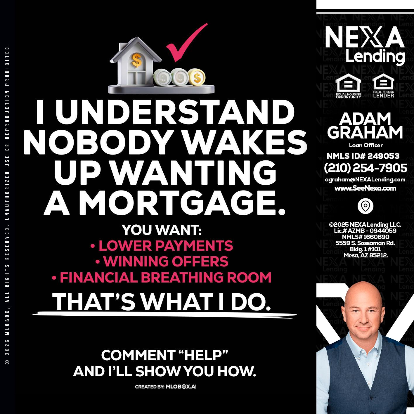 I UNDERSTAND - Adam Graham -Mortgage Loan Advisor