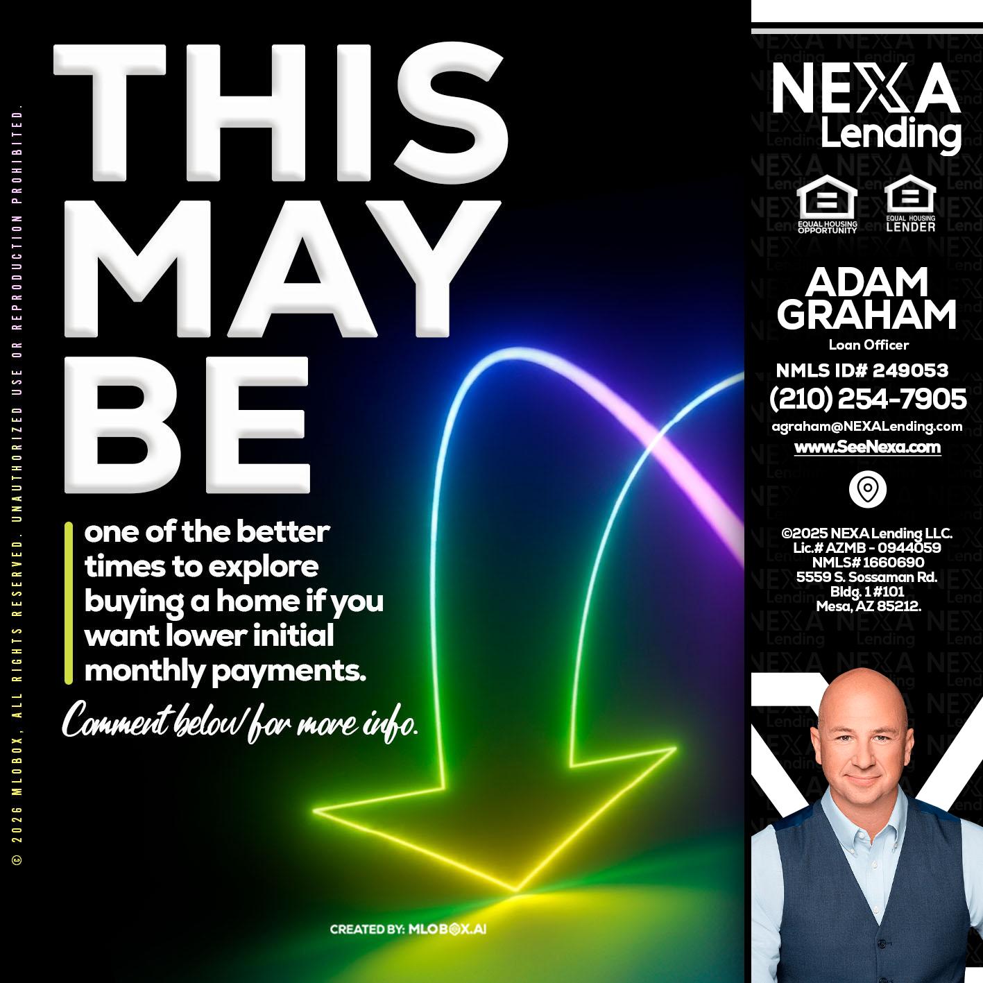 THIS MAY BE - Adam Graham -Mortgage Loan Advisor