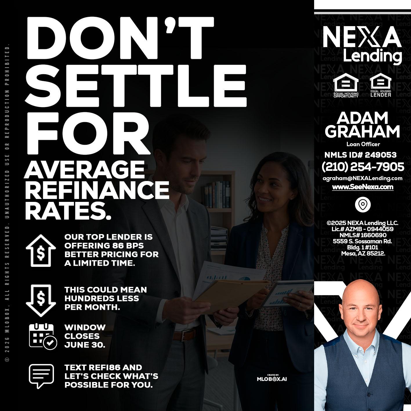 dont settle - Adam Graham -Mortgage Loan Advisor