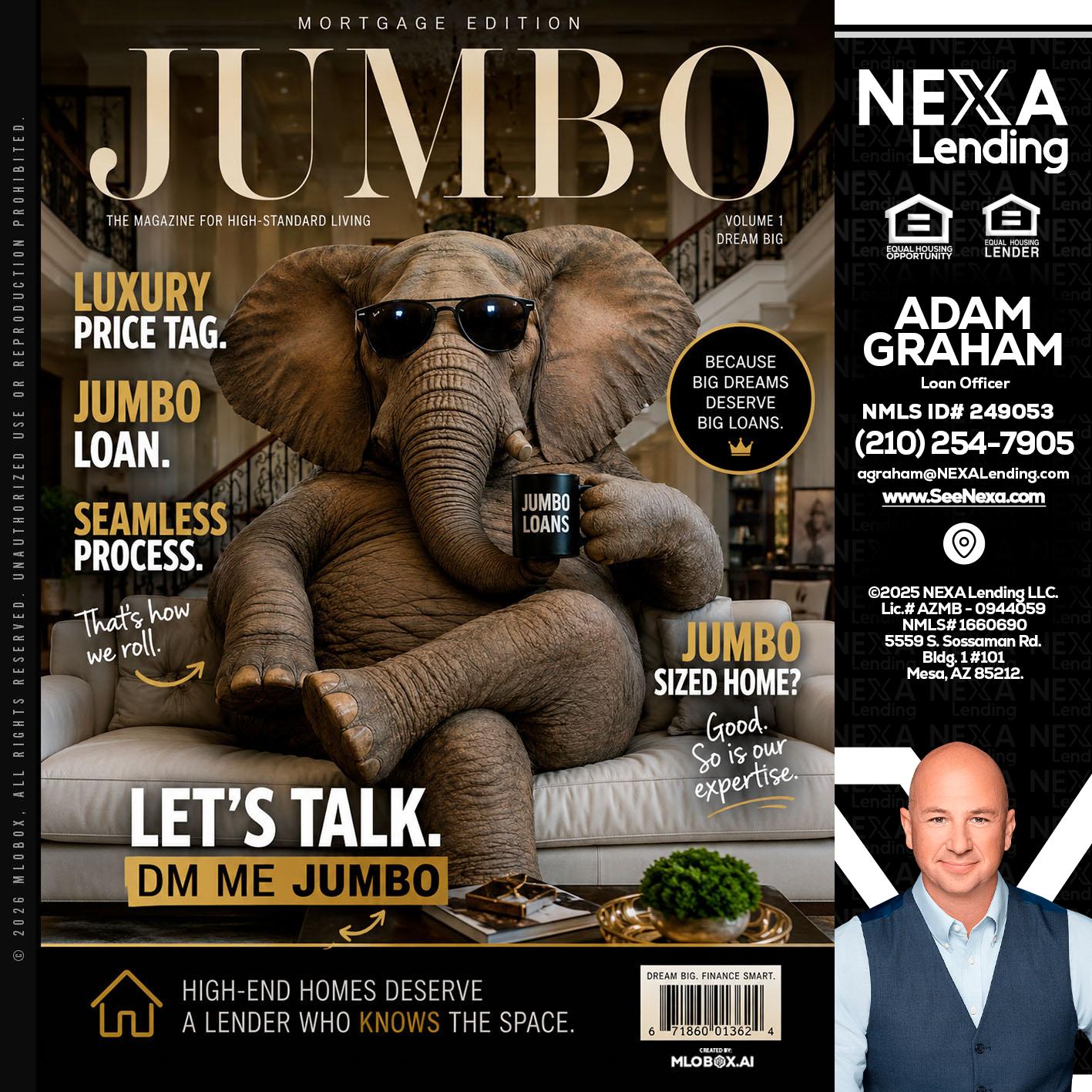 JUMBO LOANS - Adam Graham -Mortgage Loan Advisor