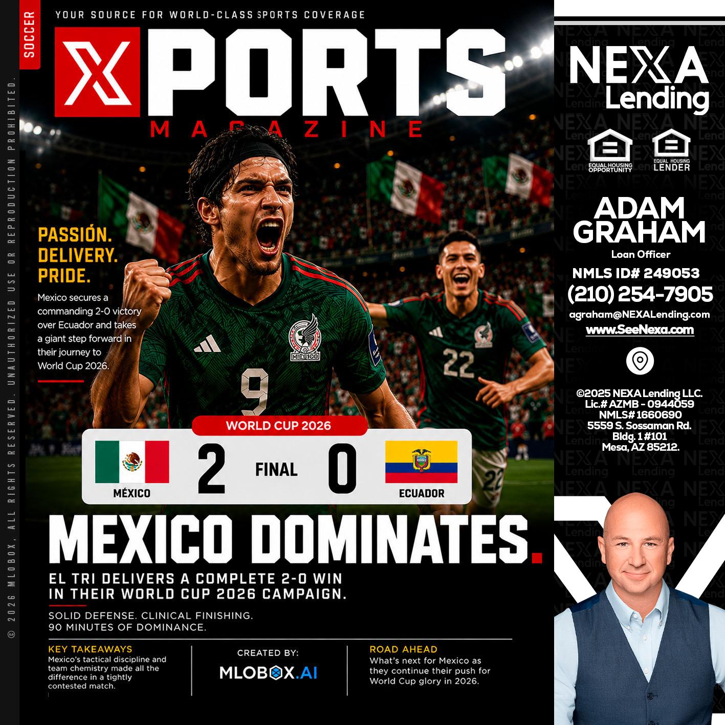 XPORTS MEX 2-0 ECUADOR - Adam Graham -Mortgage Loan Advisor